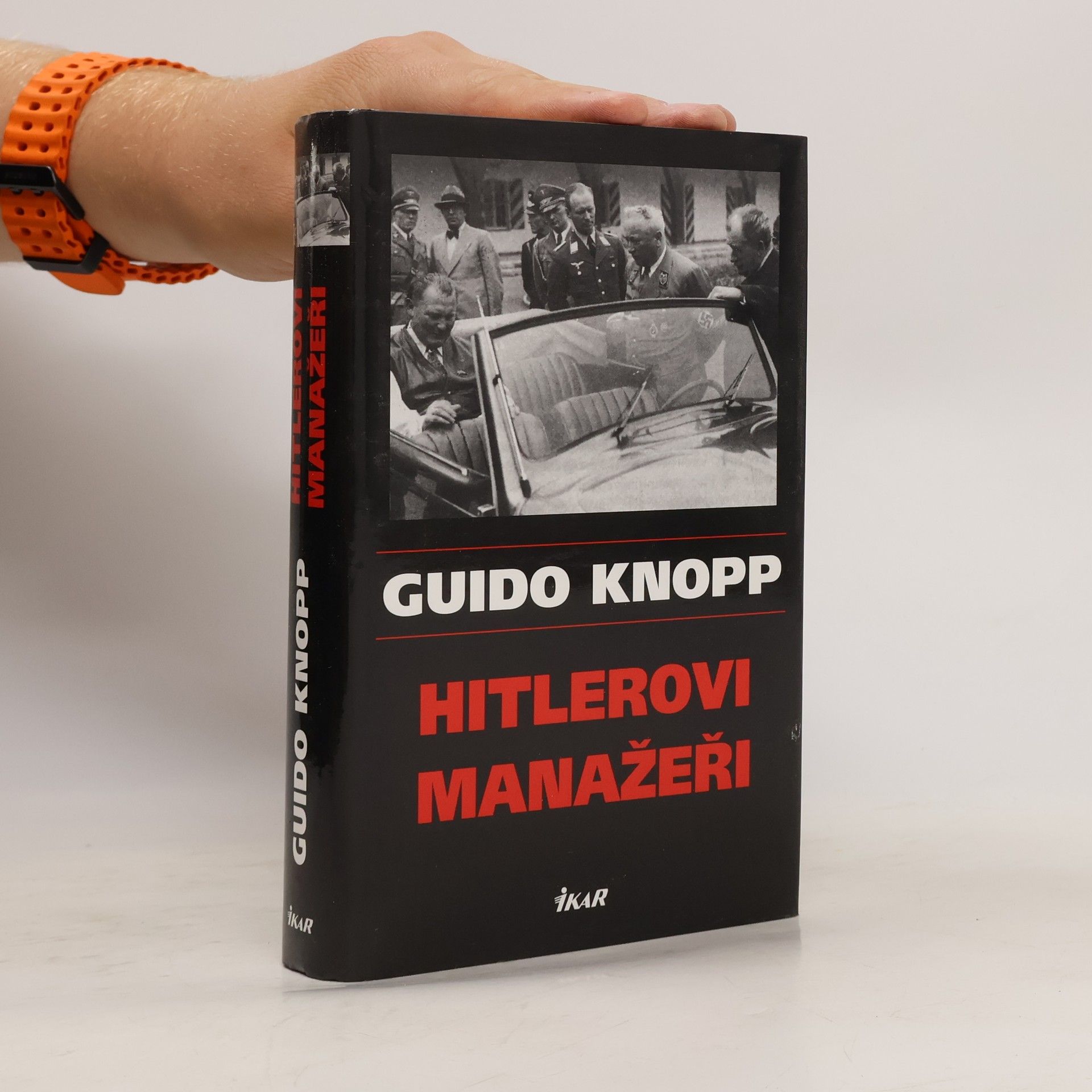 Guido Knopp Hitlerovi manažeři