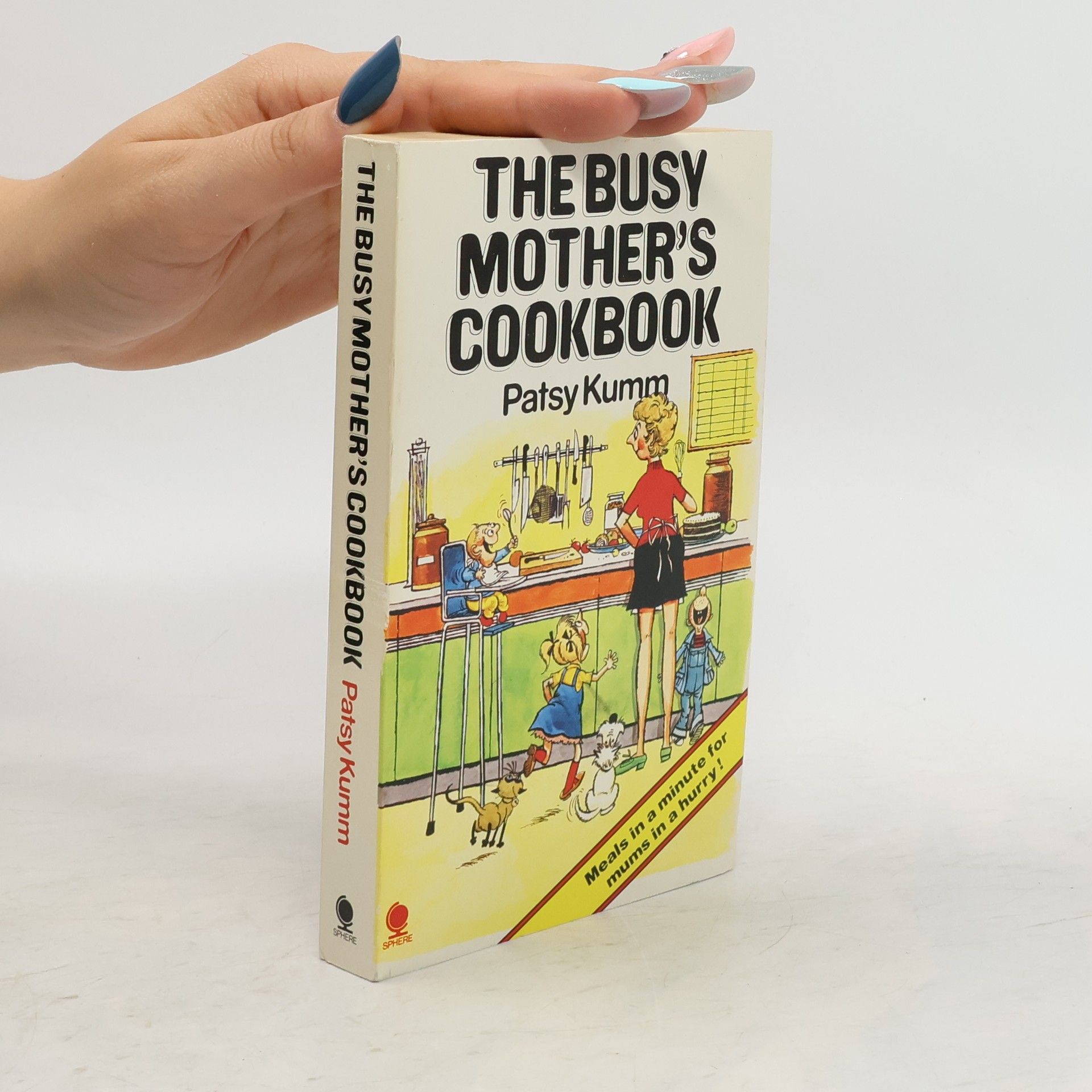 Patsy Kumm The Busy Mother's Cookbook