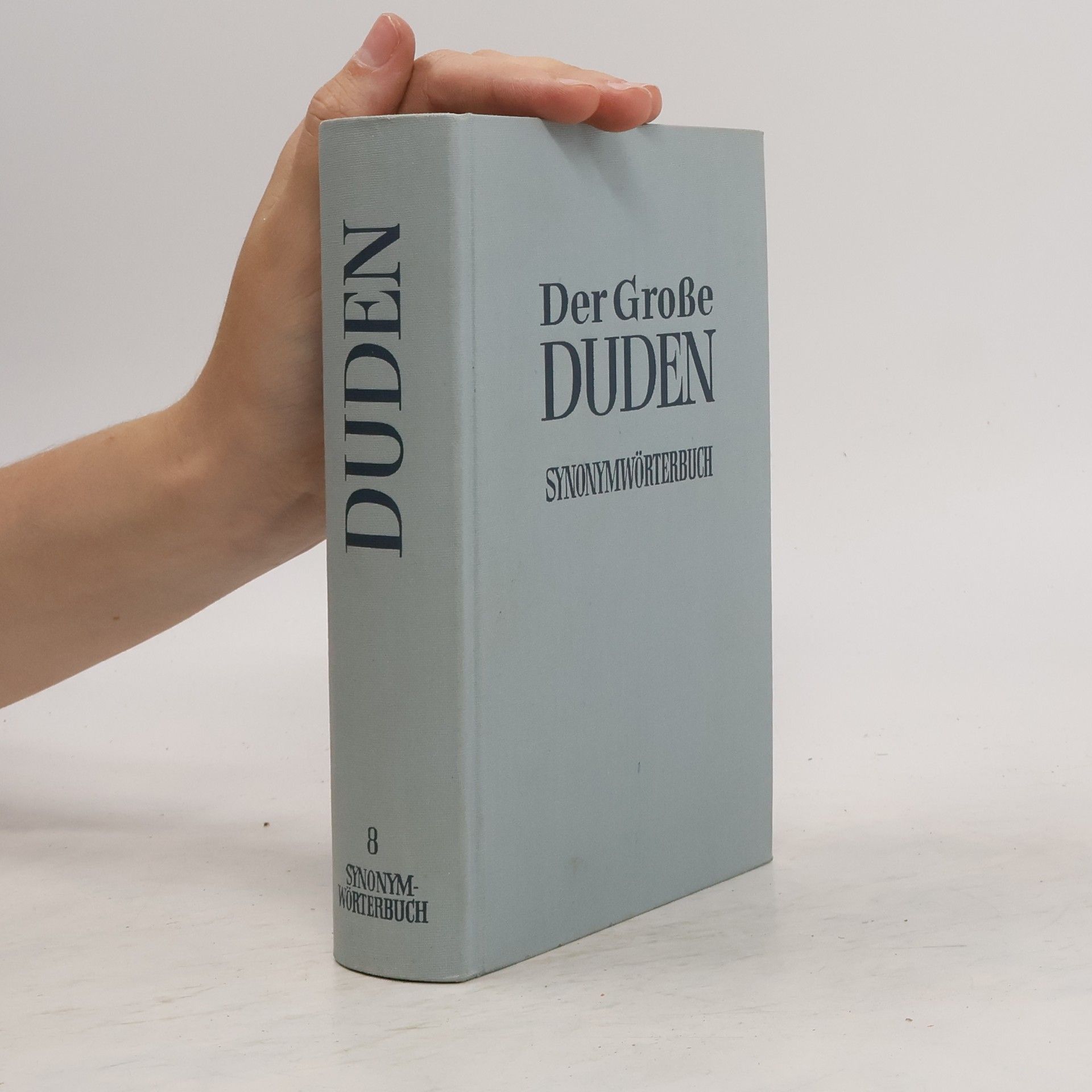 kolektiv Der Große Duden 8. Synonymwörterbuch