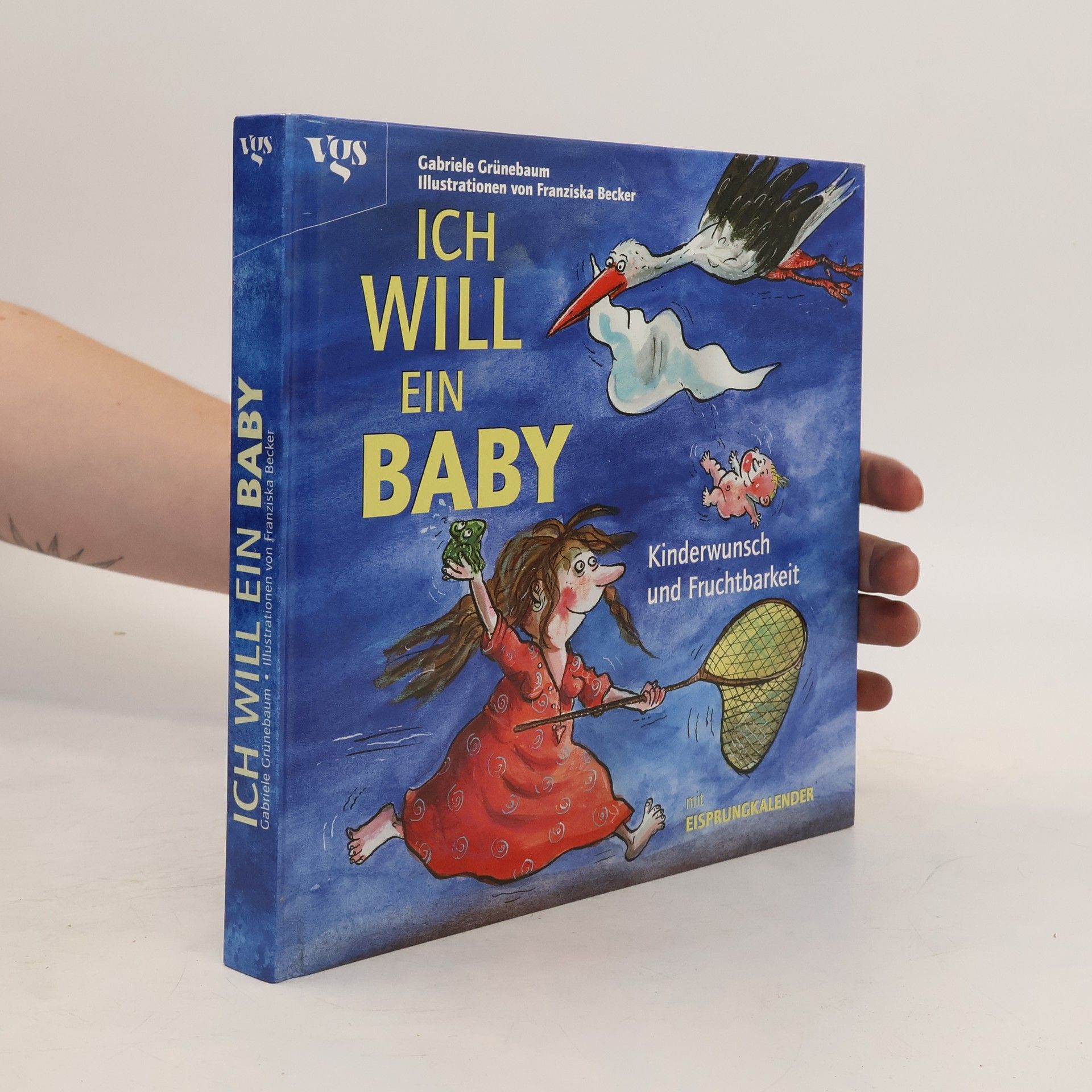 Gabriele Grünebaum Ich will ein Baby