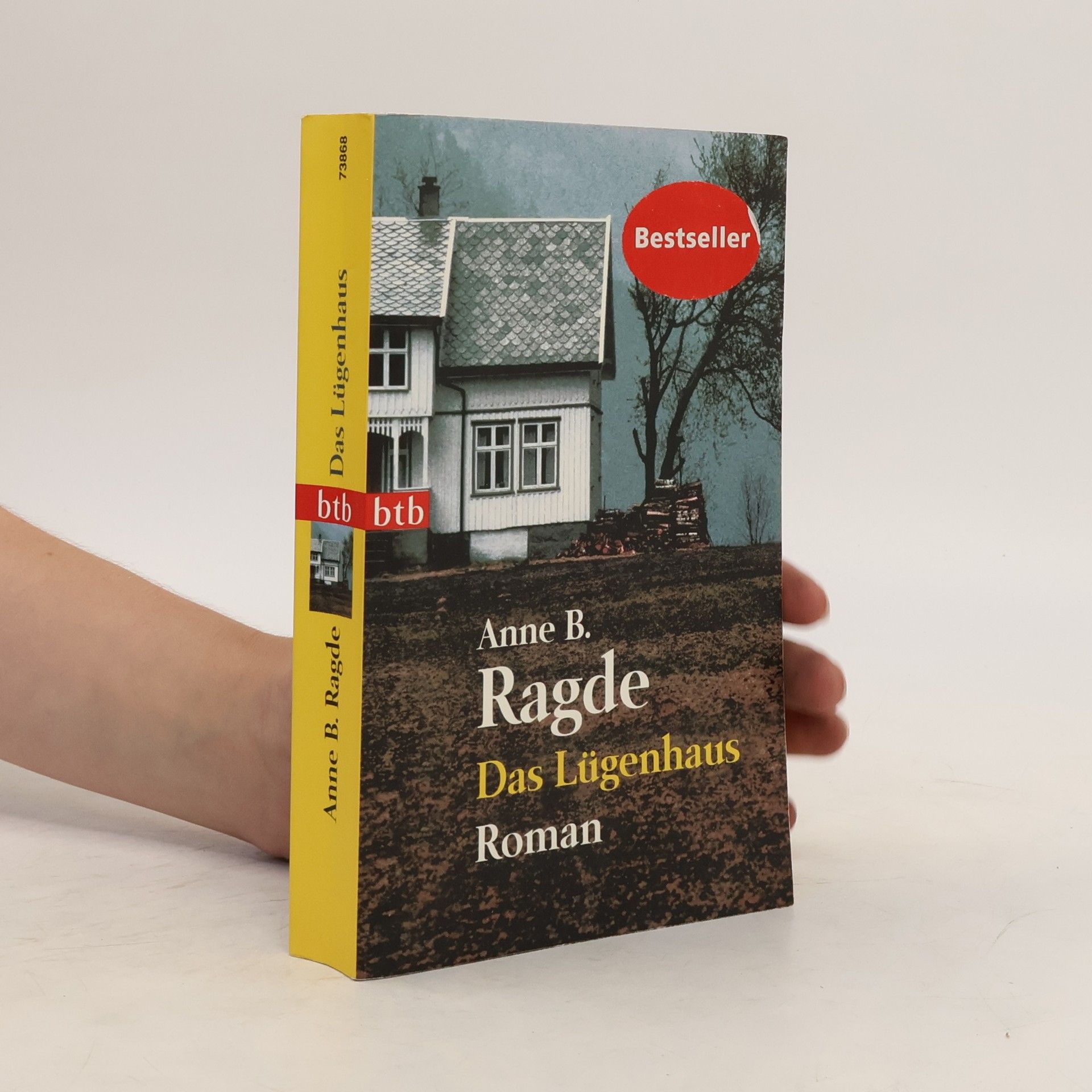 Anne B. Ragde Das Lügenhaus