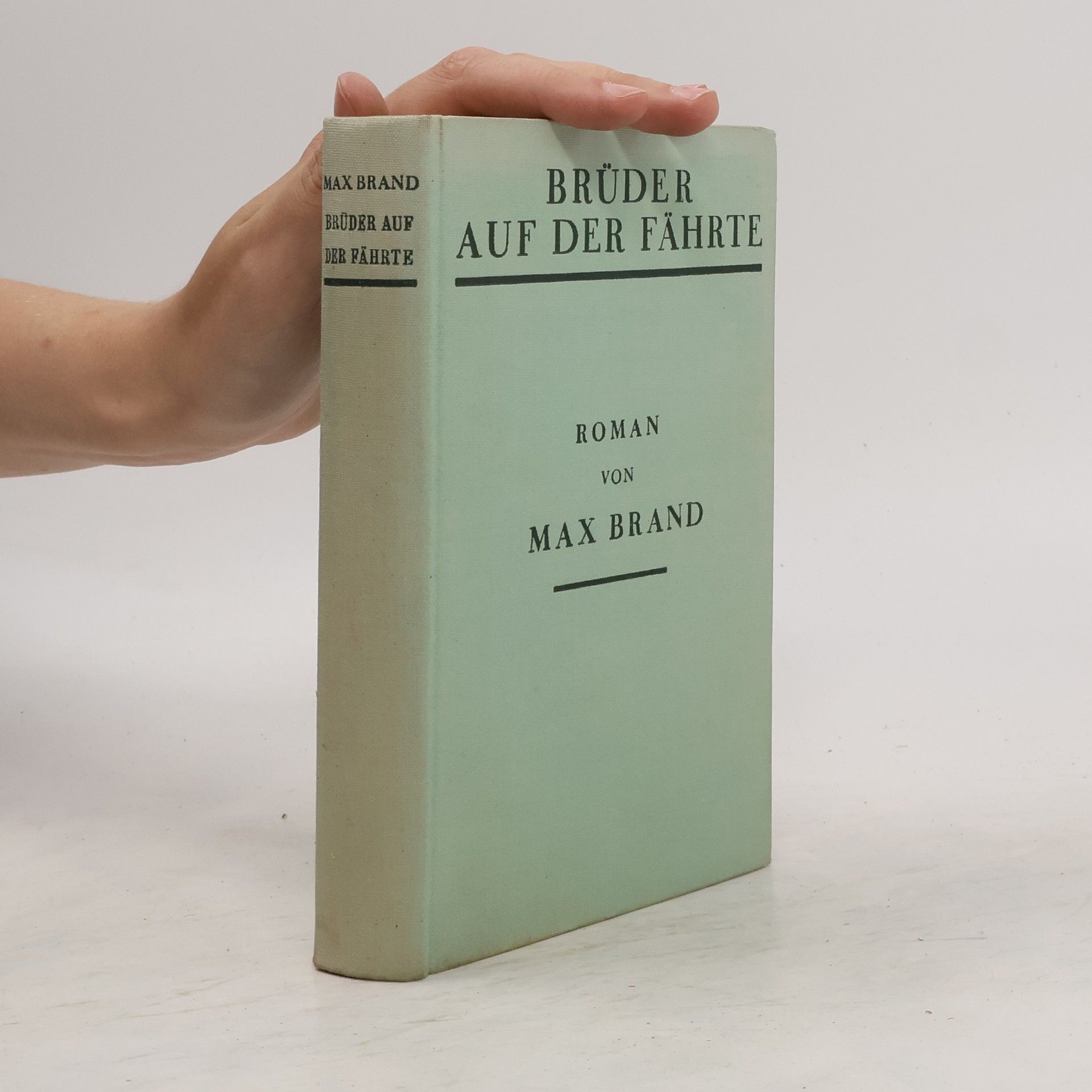 Max Brand Bruder auf der Fährte