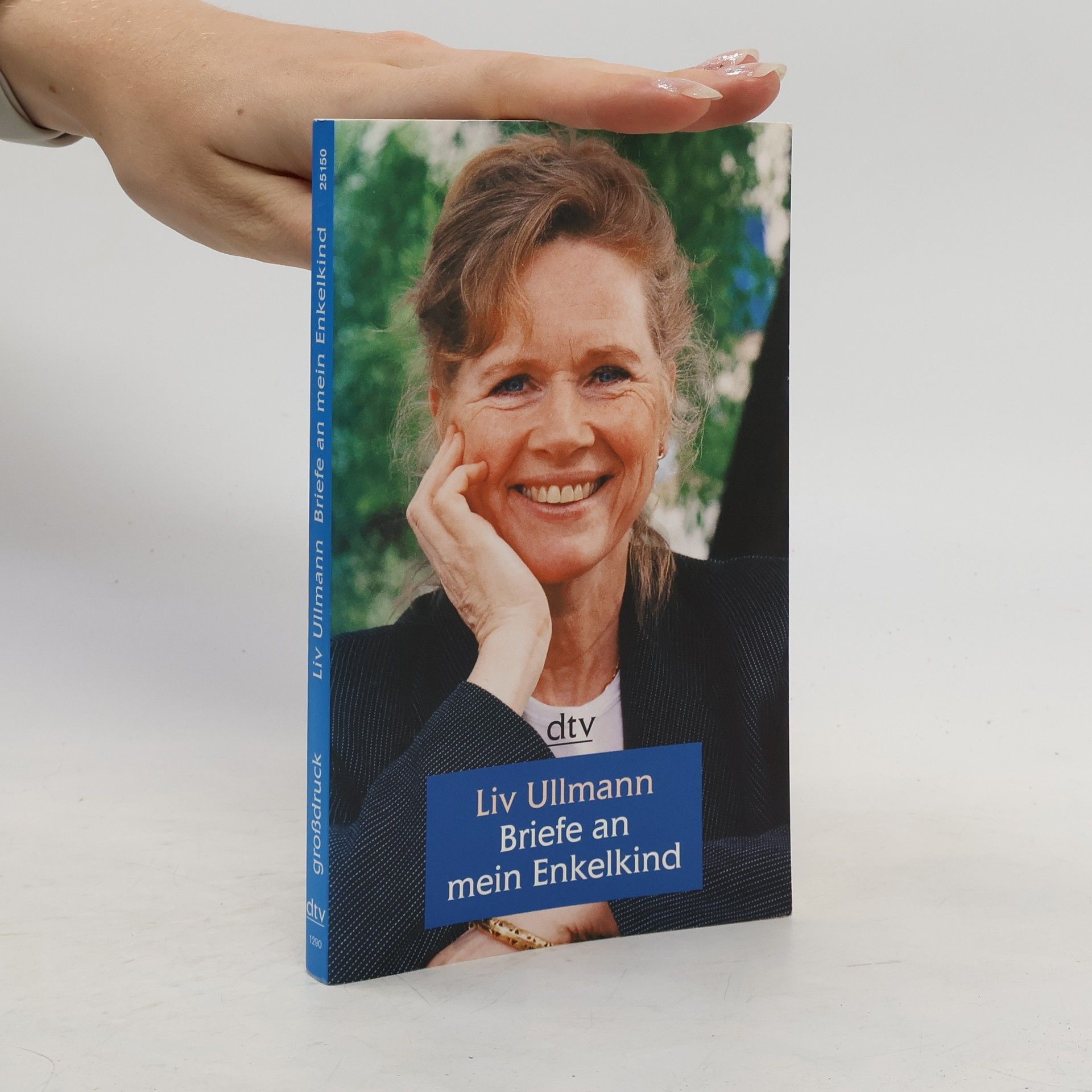 Liv Ullmann Briefe an mein Enkelkind