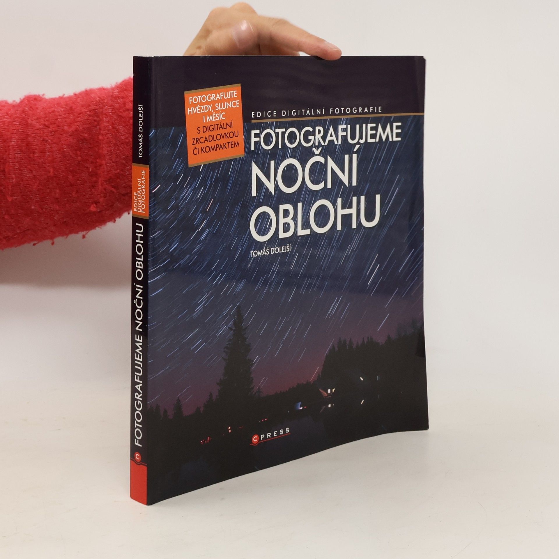 Tomáš Dolejší Fotografujeme noční oblohu