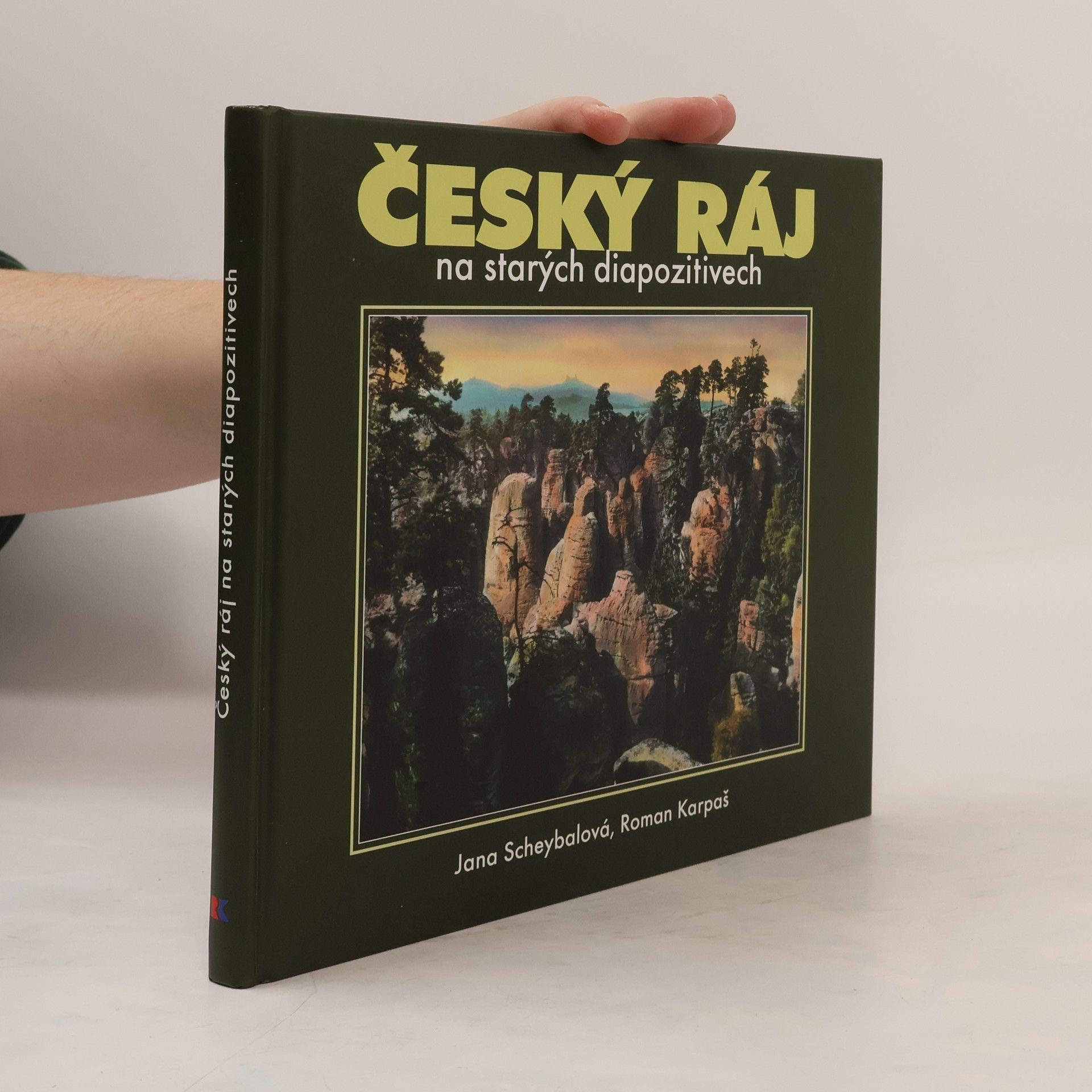 Jana Scheybalová Český ráj na starých diapozitivech