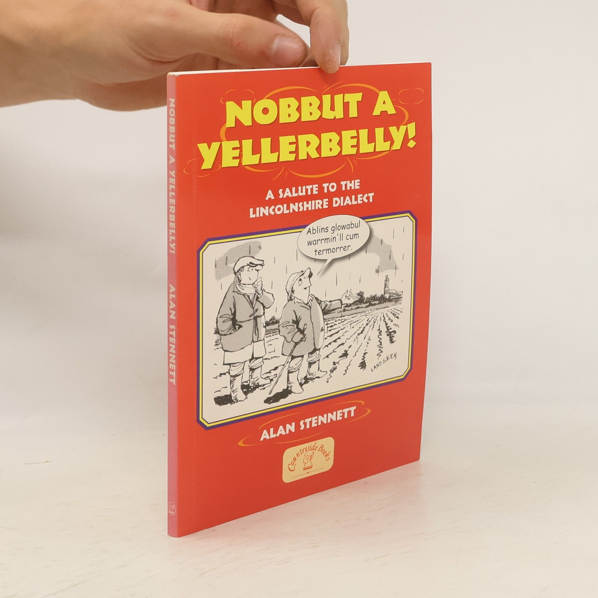 Alan Stennent Nobbut a Yellerbelly!