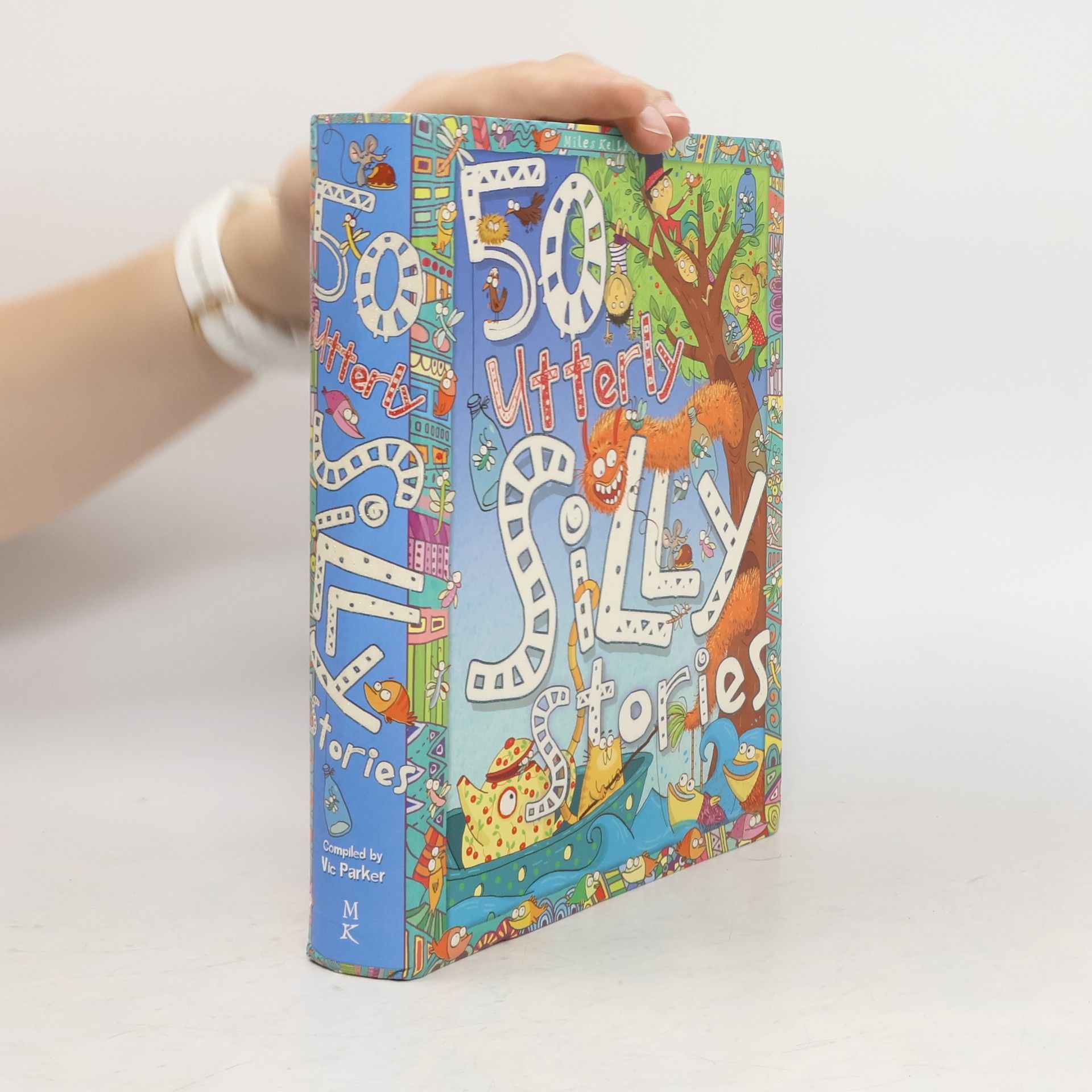 Collectif d'auteurs 50 utterly silly stories