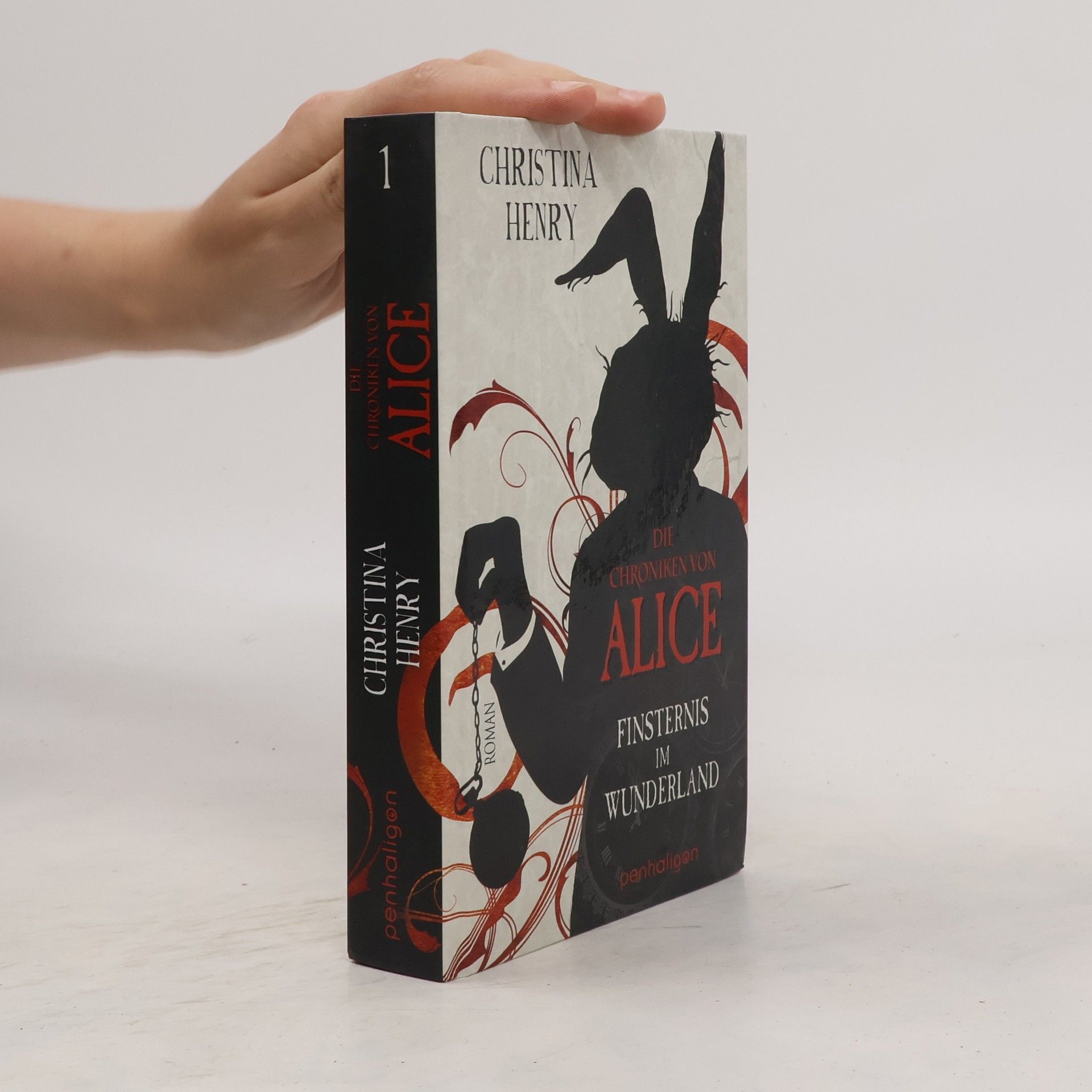 Christina Henry Die Chroniken von Alice. Finsternis im Wunderland