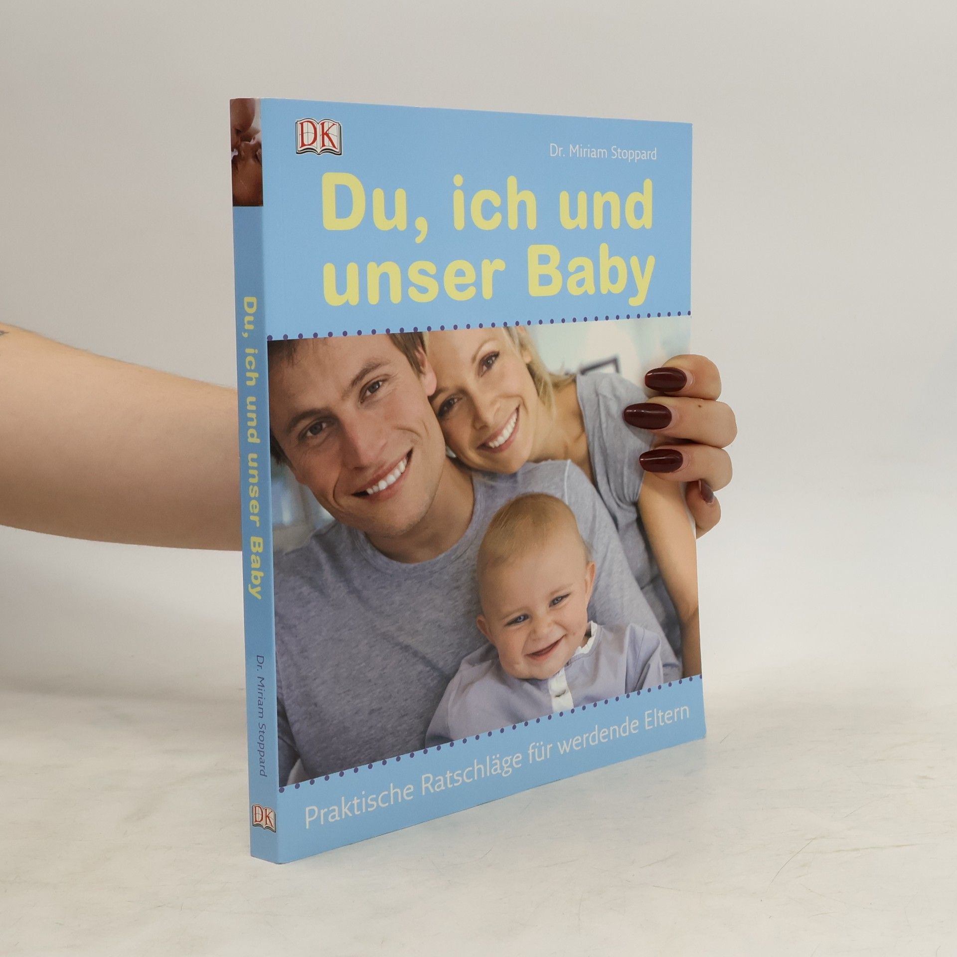 Miriam Stoppard Du, ich und unser Baby