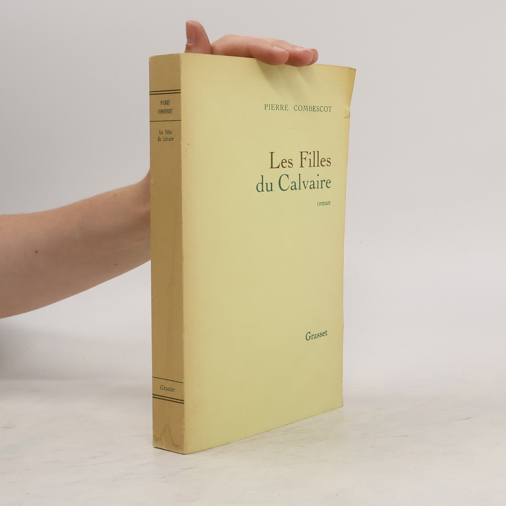 Pierre Combescot Les filles du Calvaire