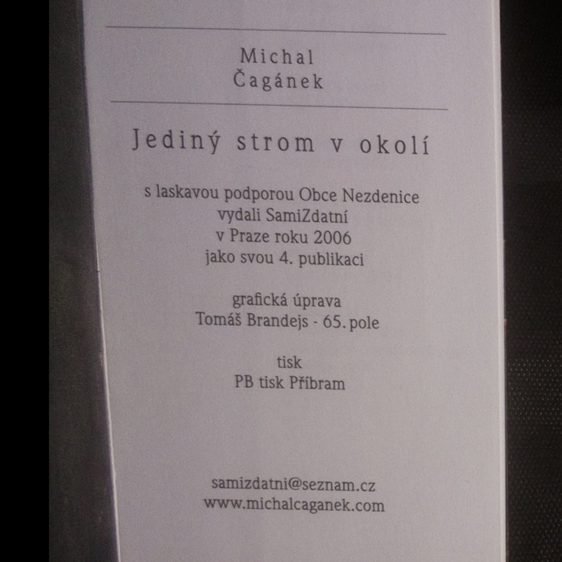 Michal Čagánek Jediný strom v okolí