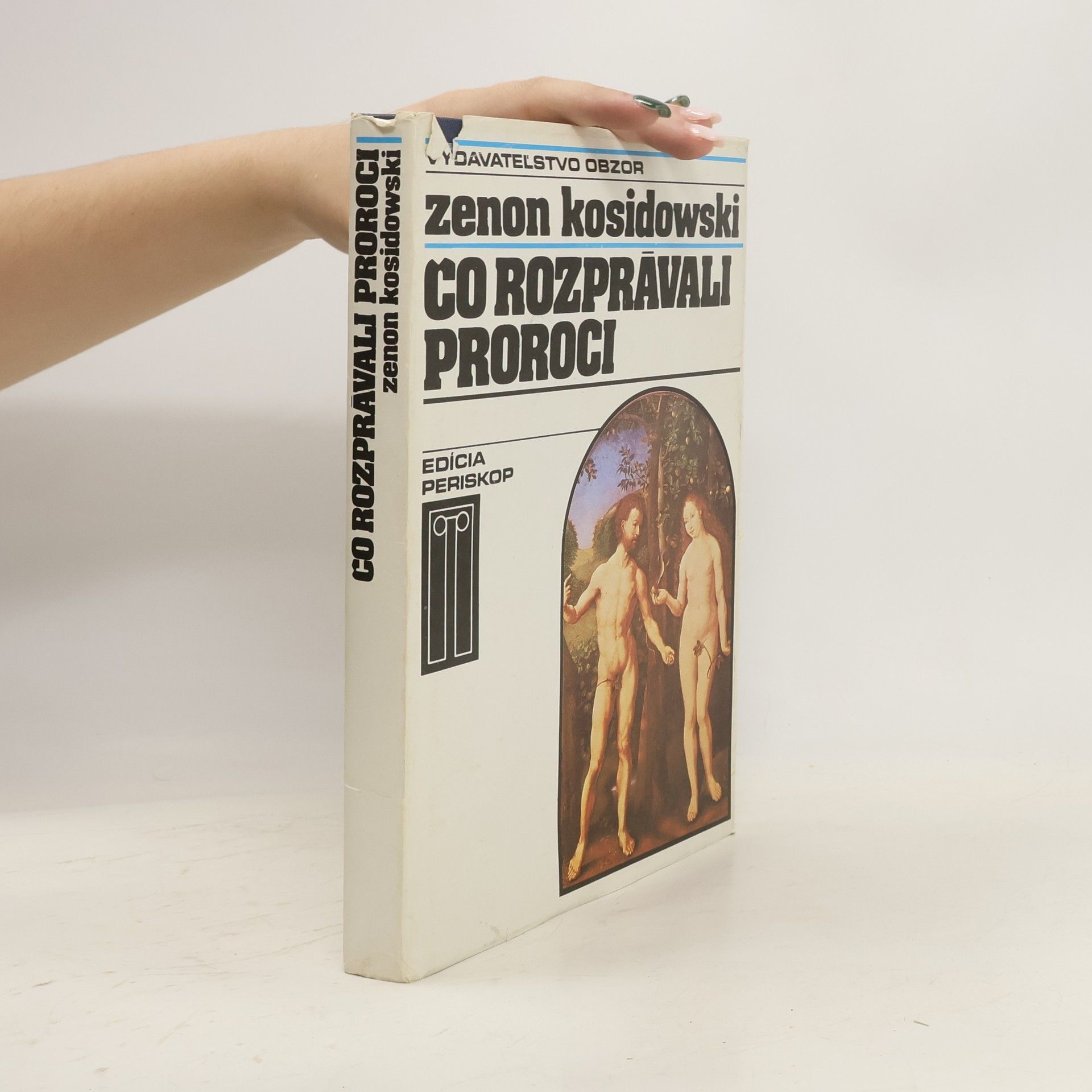 Zenon Kosidowski Čo rozprávali proroci