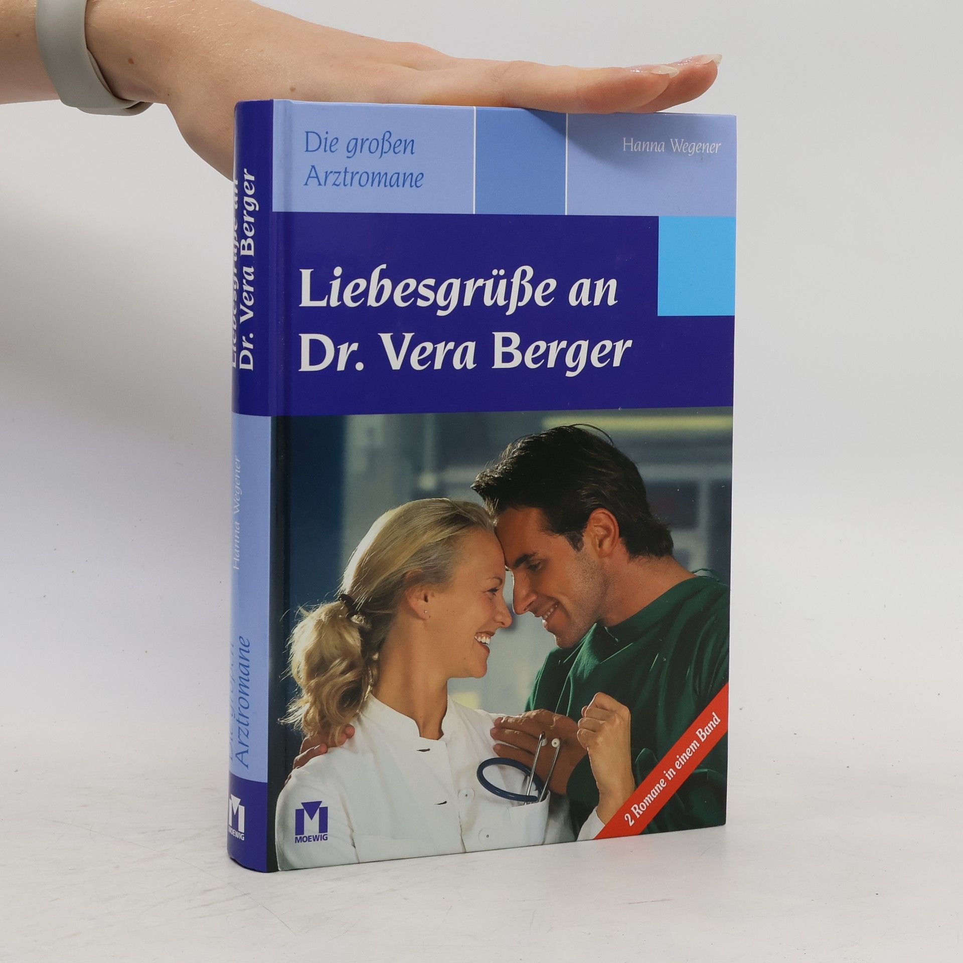 Hanna Wegener Liebesgrüße an Dr. Vera Berger