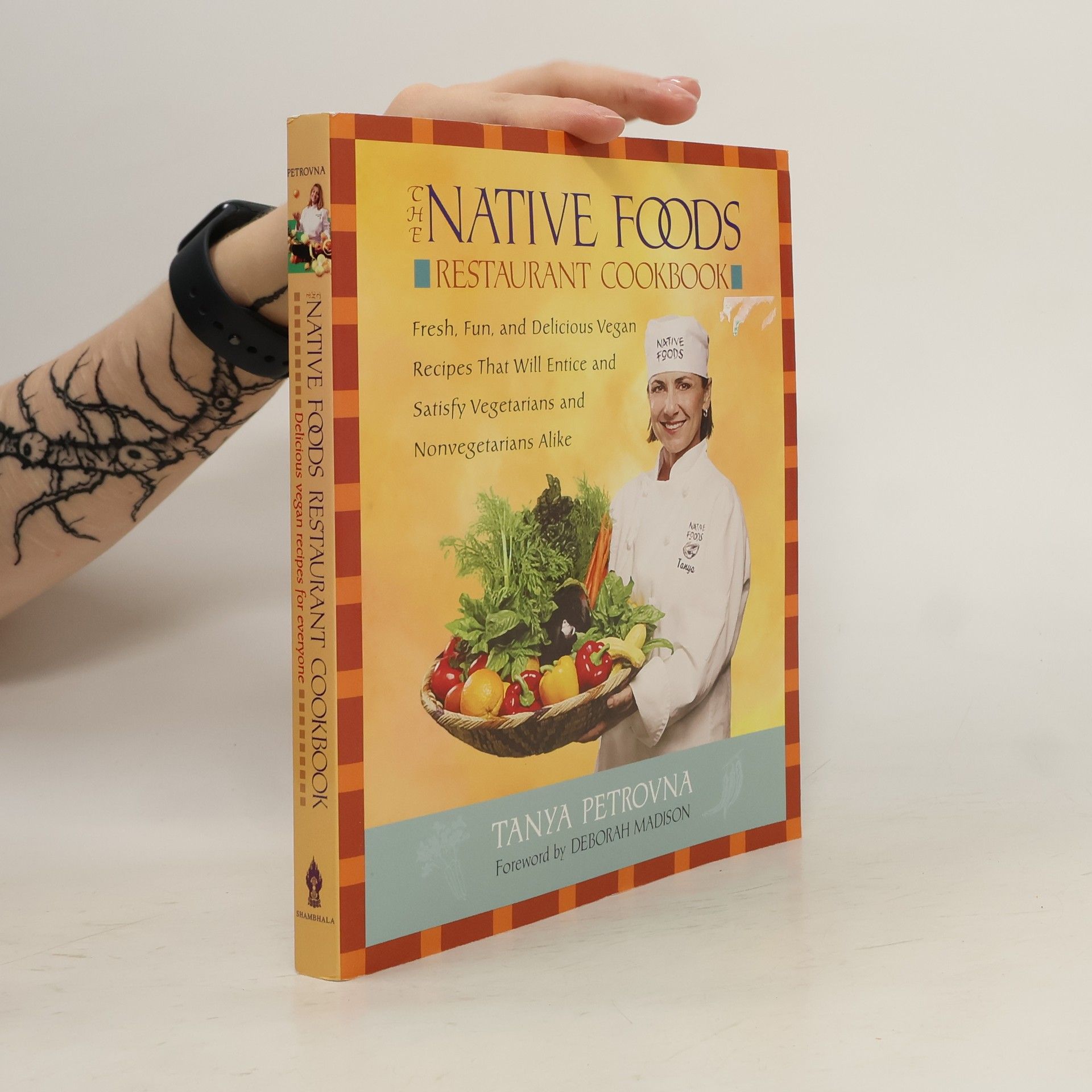 Tanya Petrovna The Native Foods Restaurant Cookbook