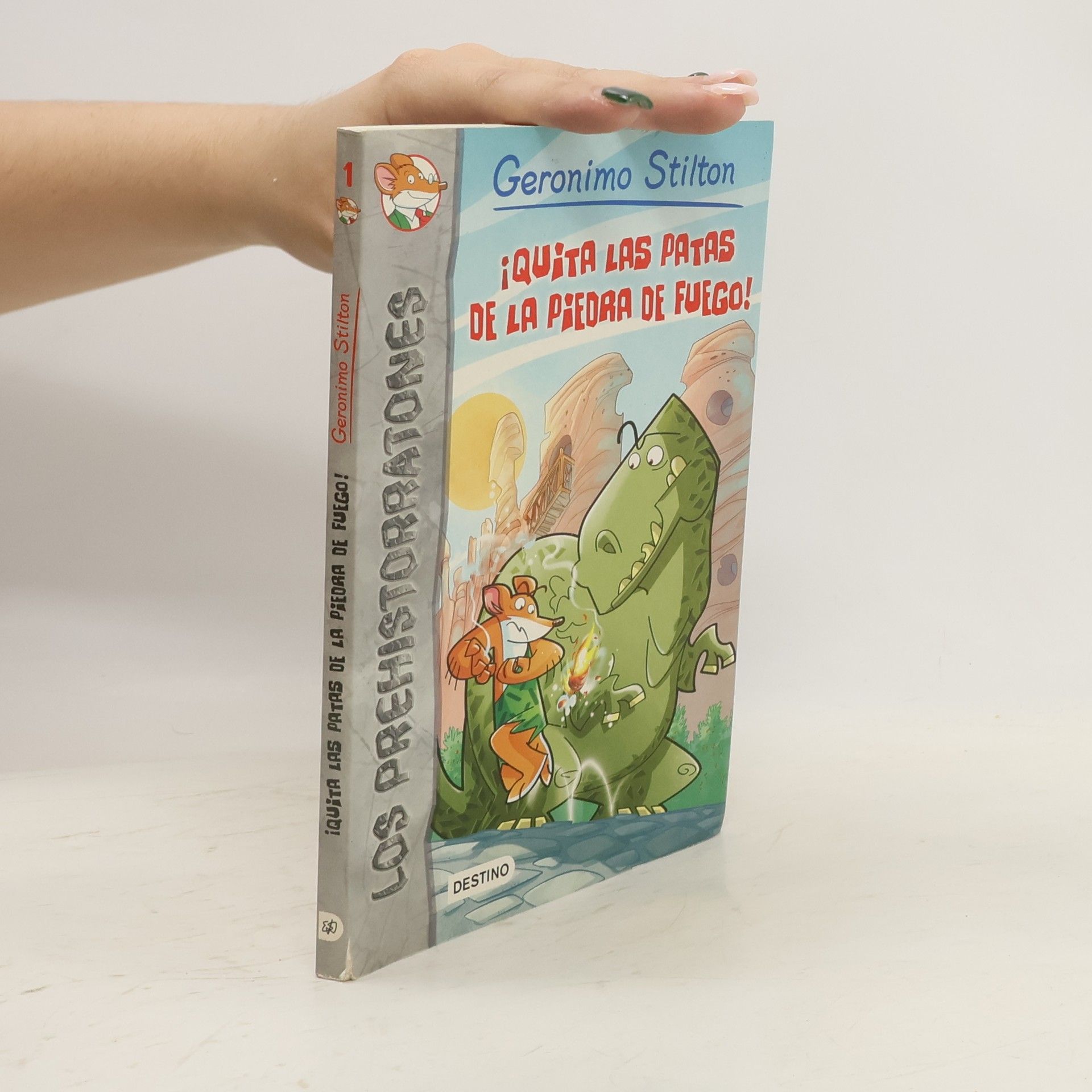Geronimo Stilton ¡Quita las patas de la piedra de fuego! Prehistorratones 1
