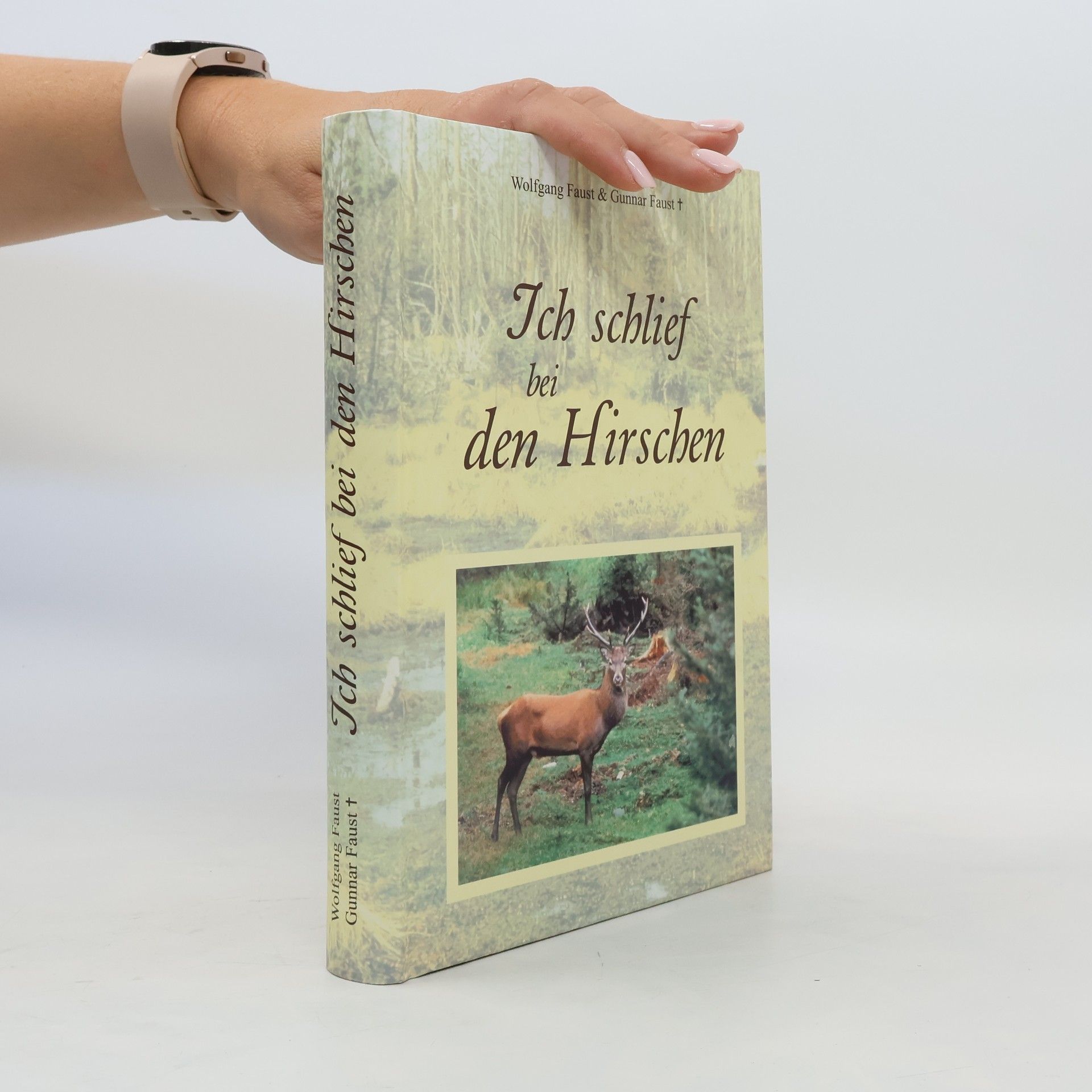 Ich schlief bei den Hirschen