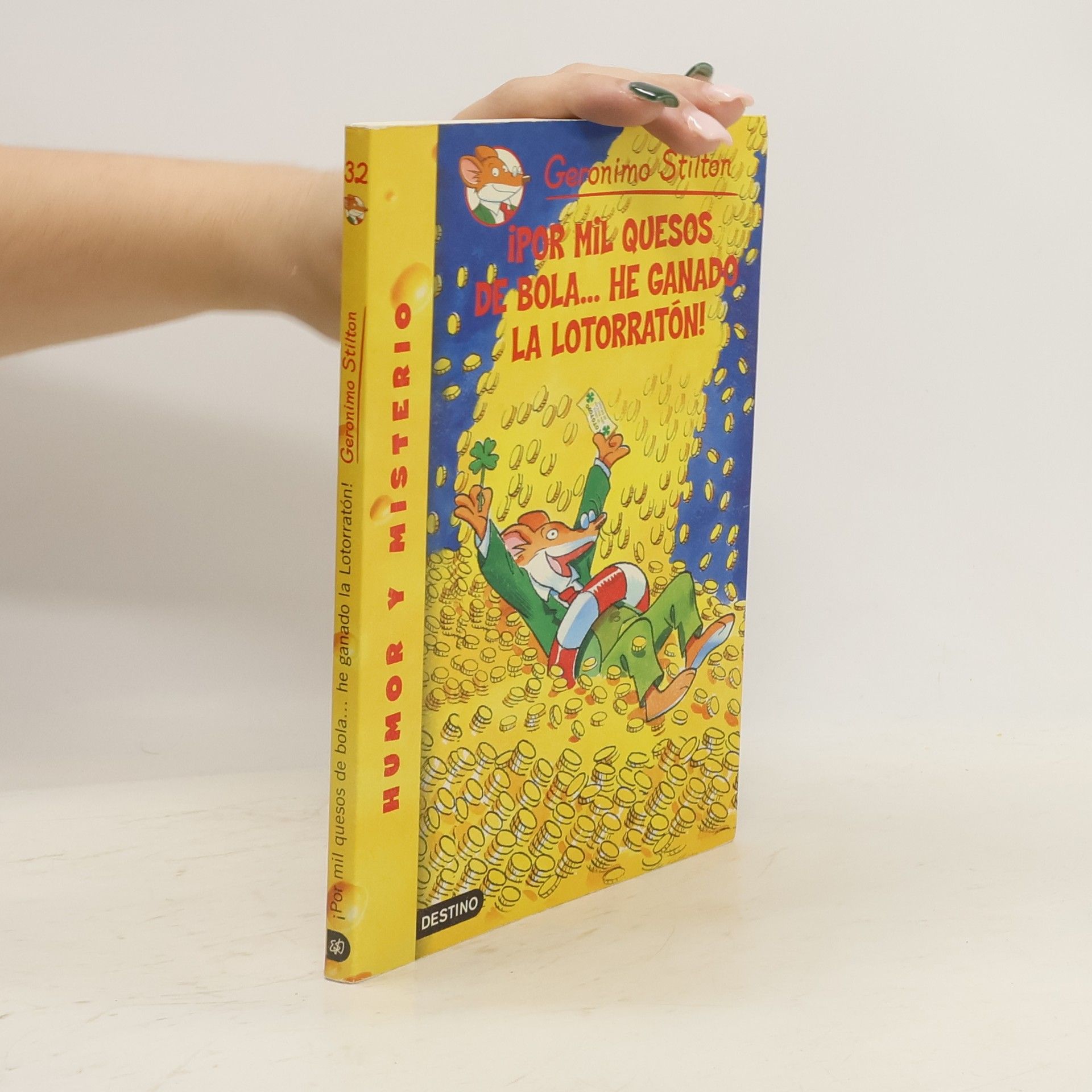 Geronimo Stilton ¡Por mil quesos de bola... he ganado la lotorratón!