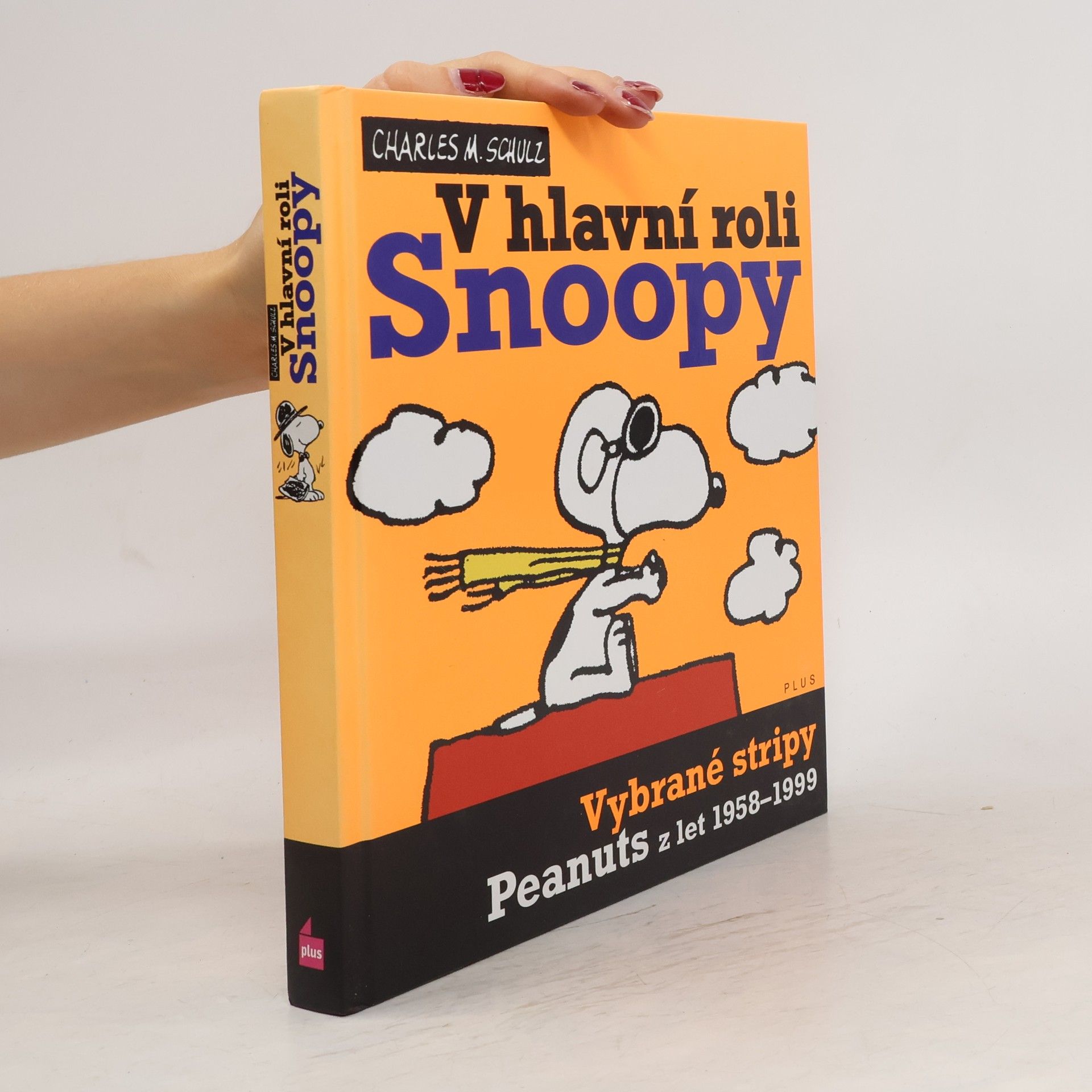 Charles Monroe Schulz V hlavní roli Snoopy. Vybrané stripy Peanuts. Z let 1958-1999