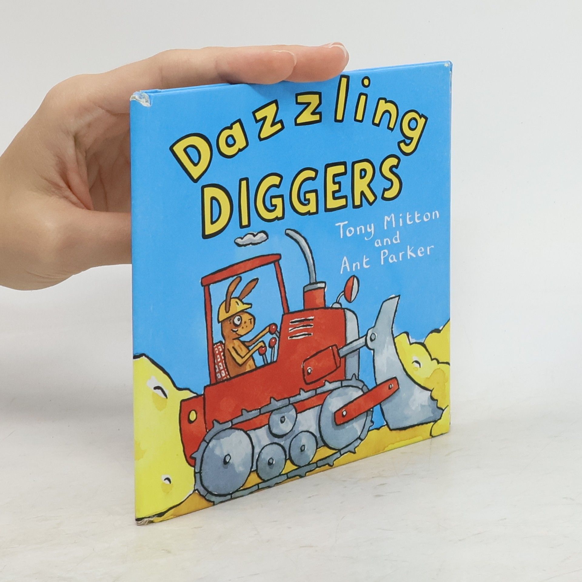 Tony Mitton Dazzling Diggers