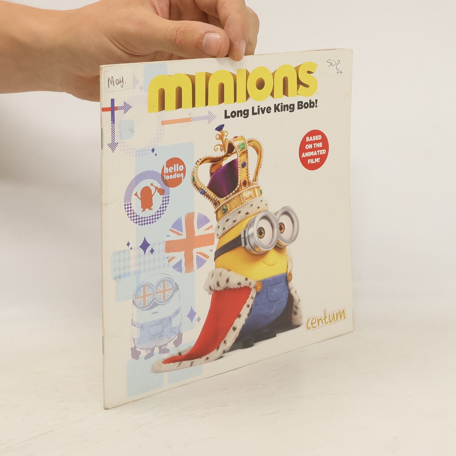 Collectif d'auteurs Minions: Long Live King Bob