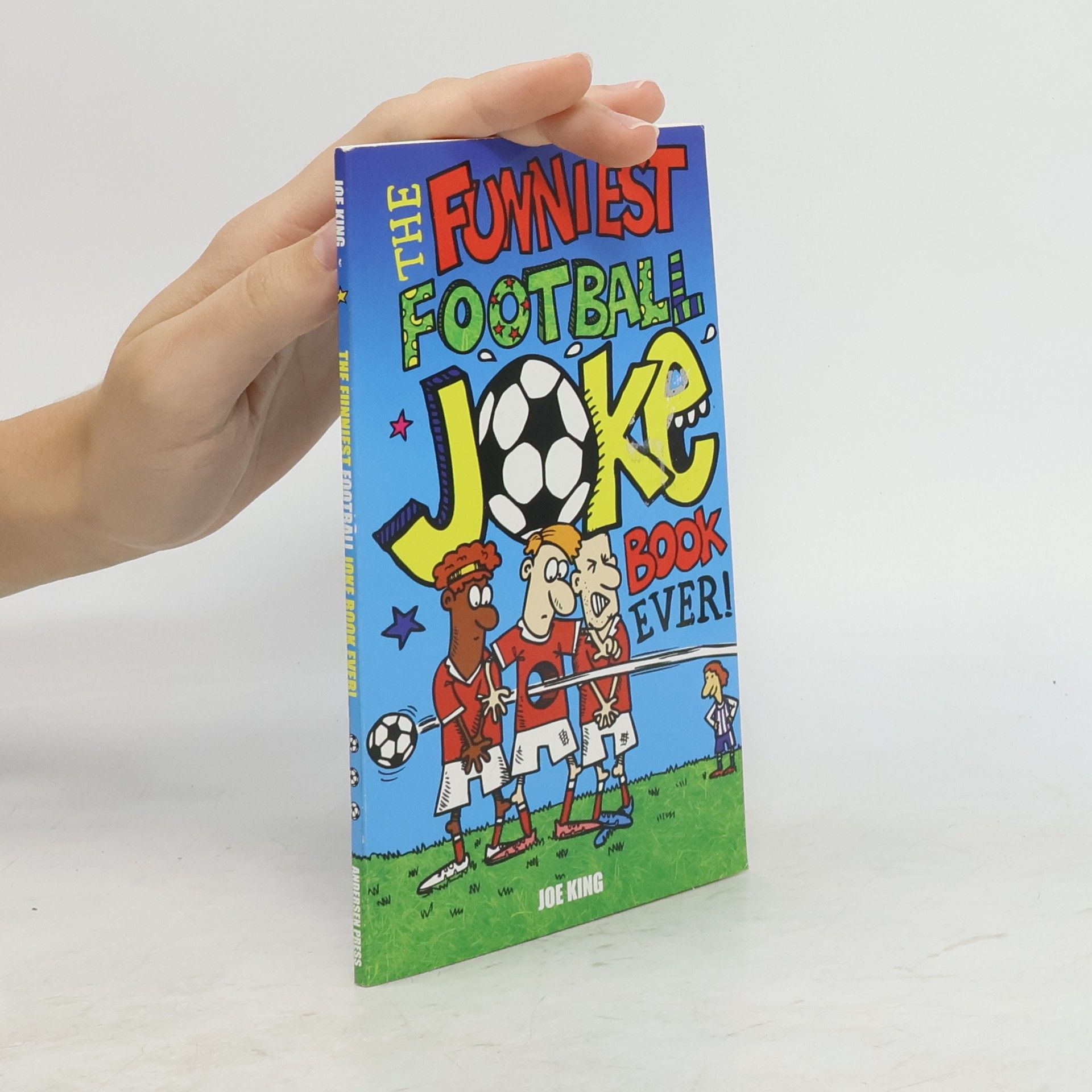 Carl McInerney The Funniest Football Joke Book Ever!