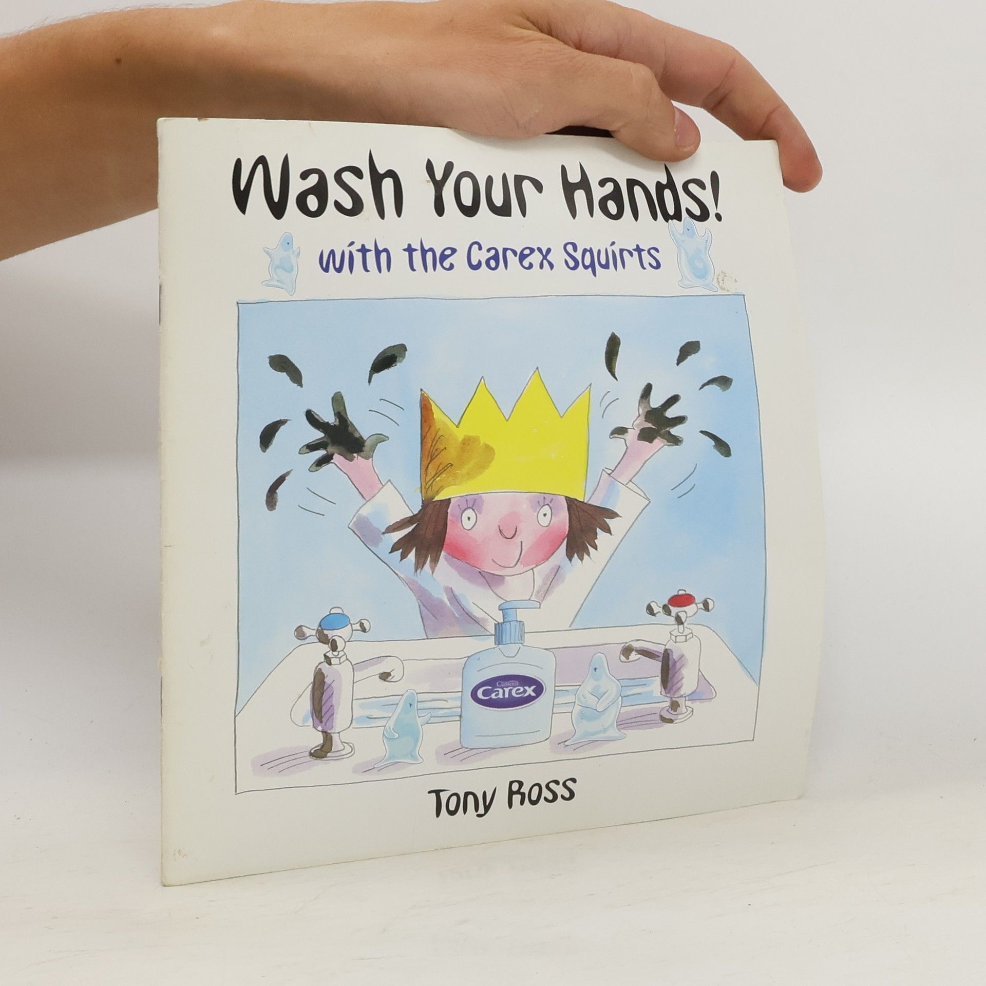 Tony Ross Wash your hands! With the Carex squirts