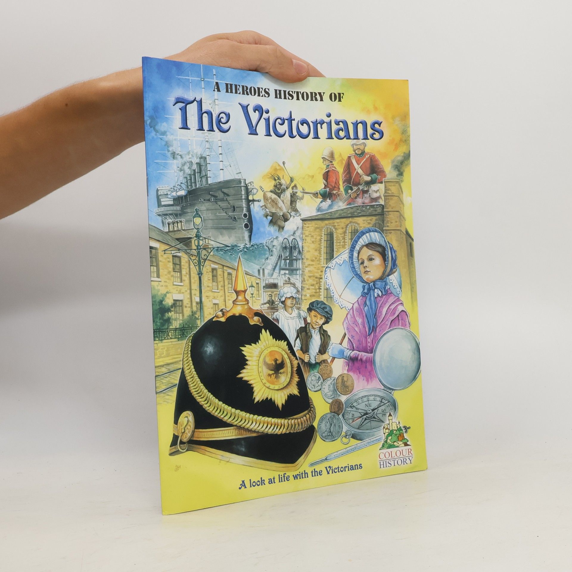 Autores varios A Heroes History of the Victorians