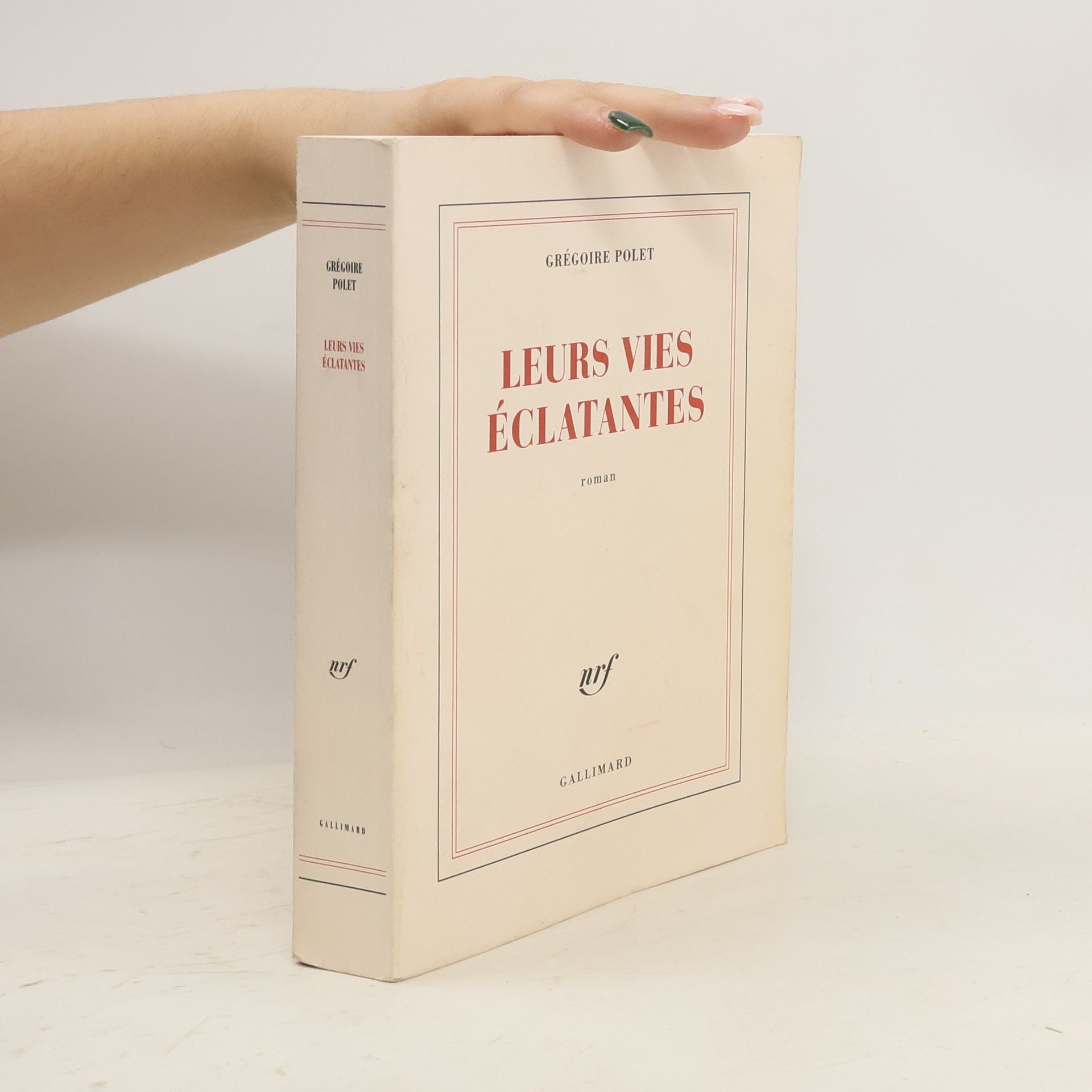 Grégoire Polet Leurs vies éclatantes