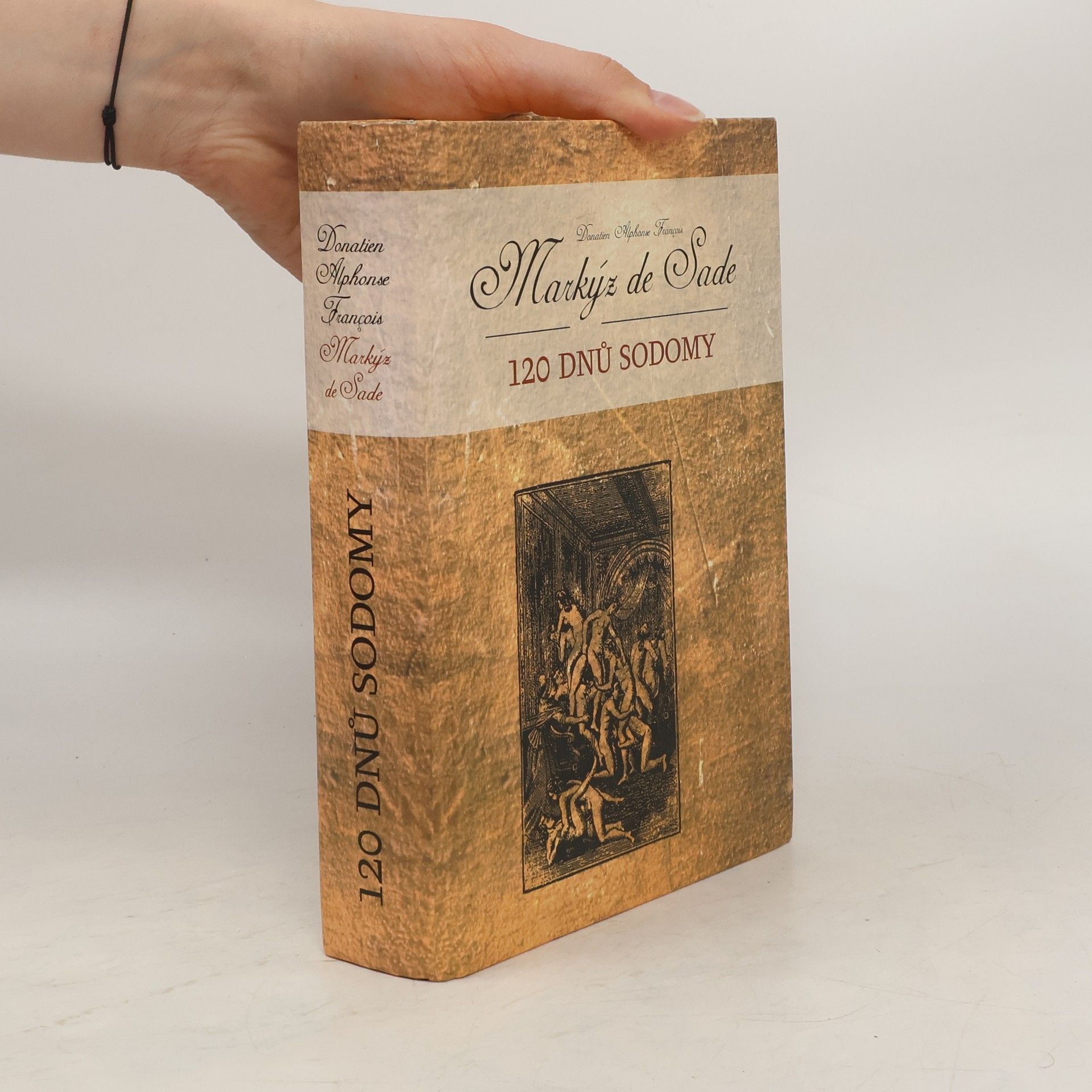 Donatien Alphonse François Sade 120 dnů Sodomy