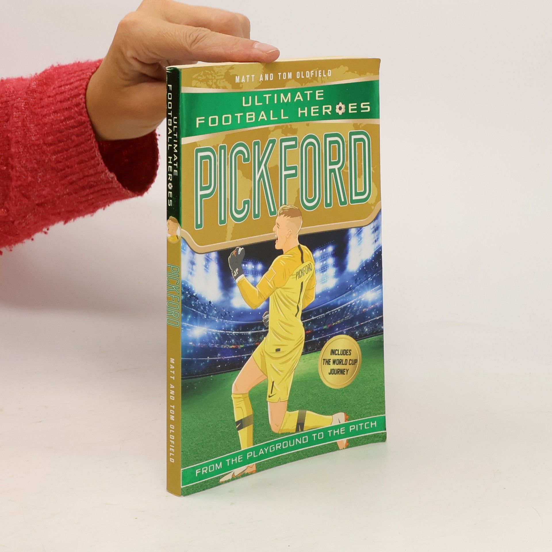 Matt Oldfield Pickford (Ultimate Football Heroes - International Edition) - includes the World Cup Journey!