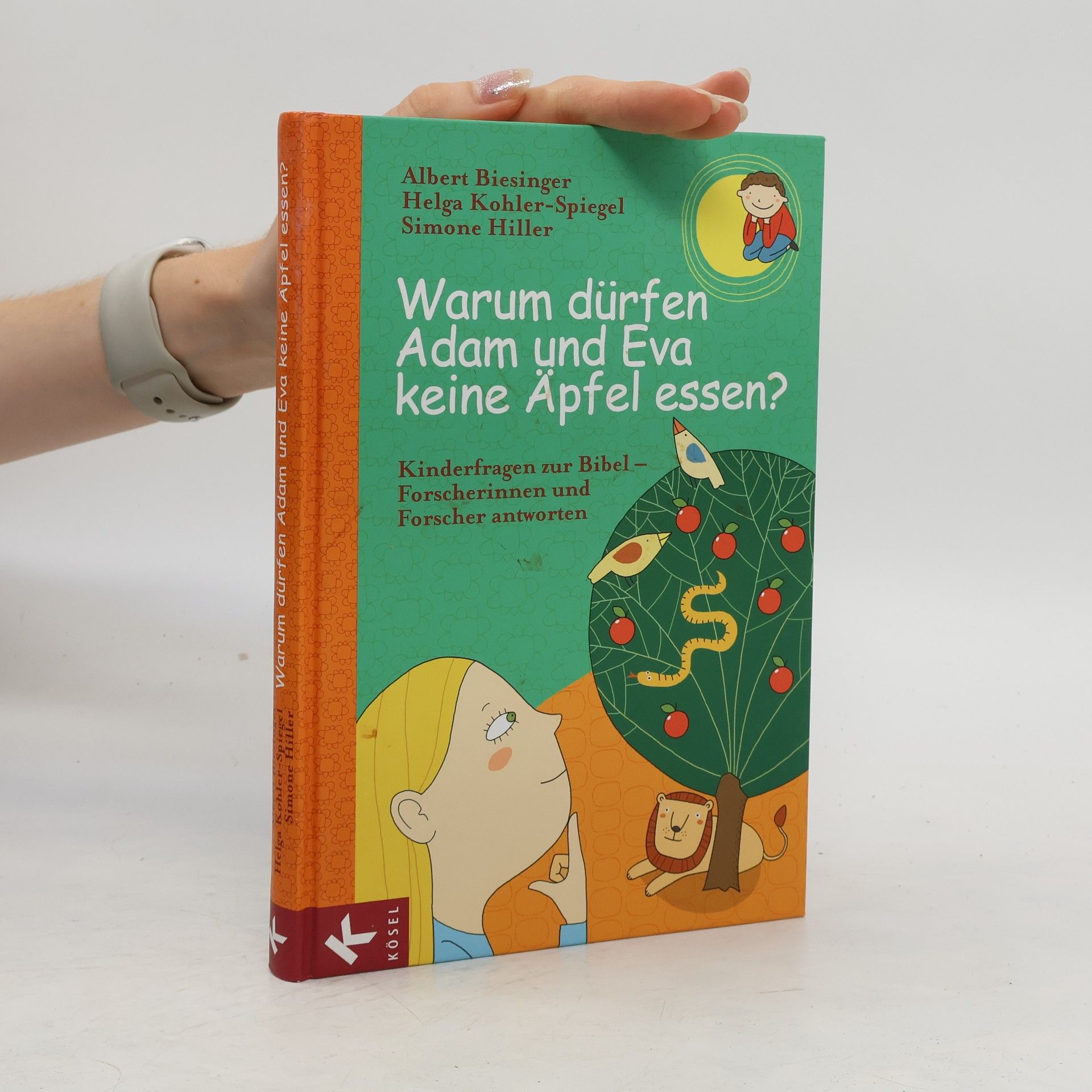 Albert Biesinger Warum dürfen Adam und Eva keine Äpfel essen?