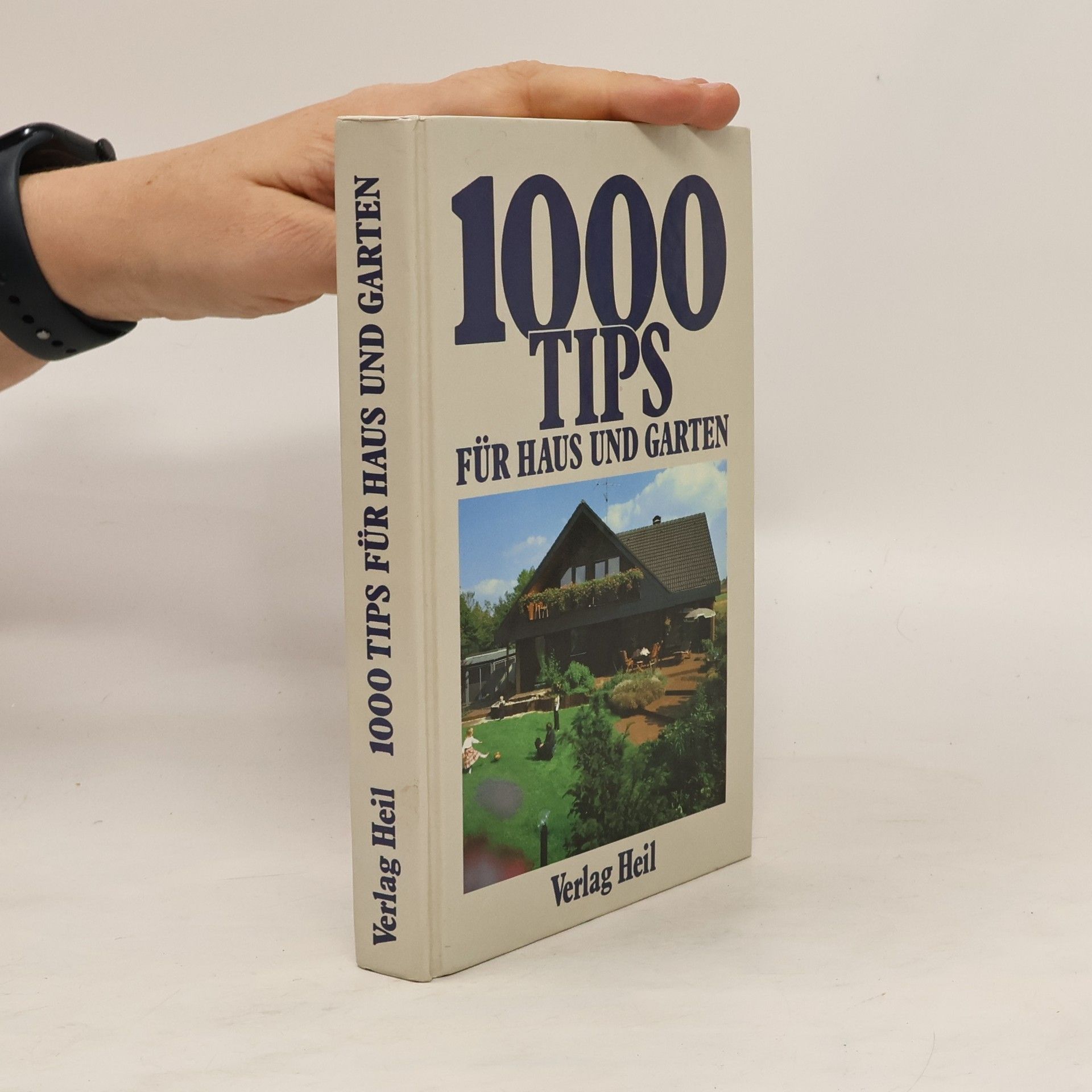 Autorenkollektiv 1000 Tips für Haus und Garten