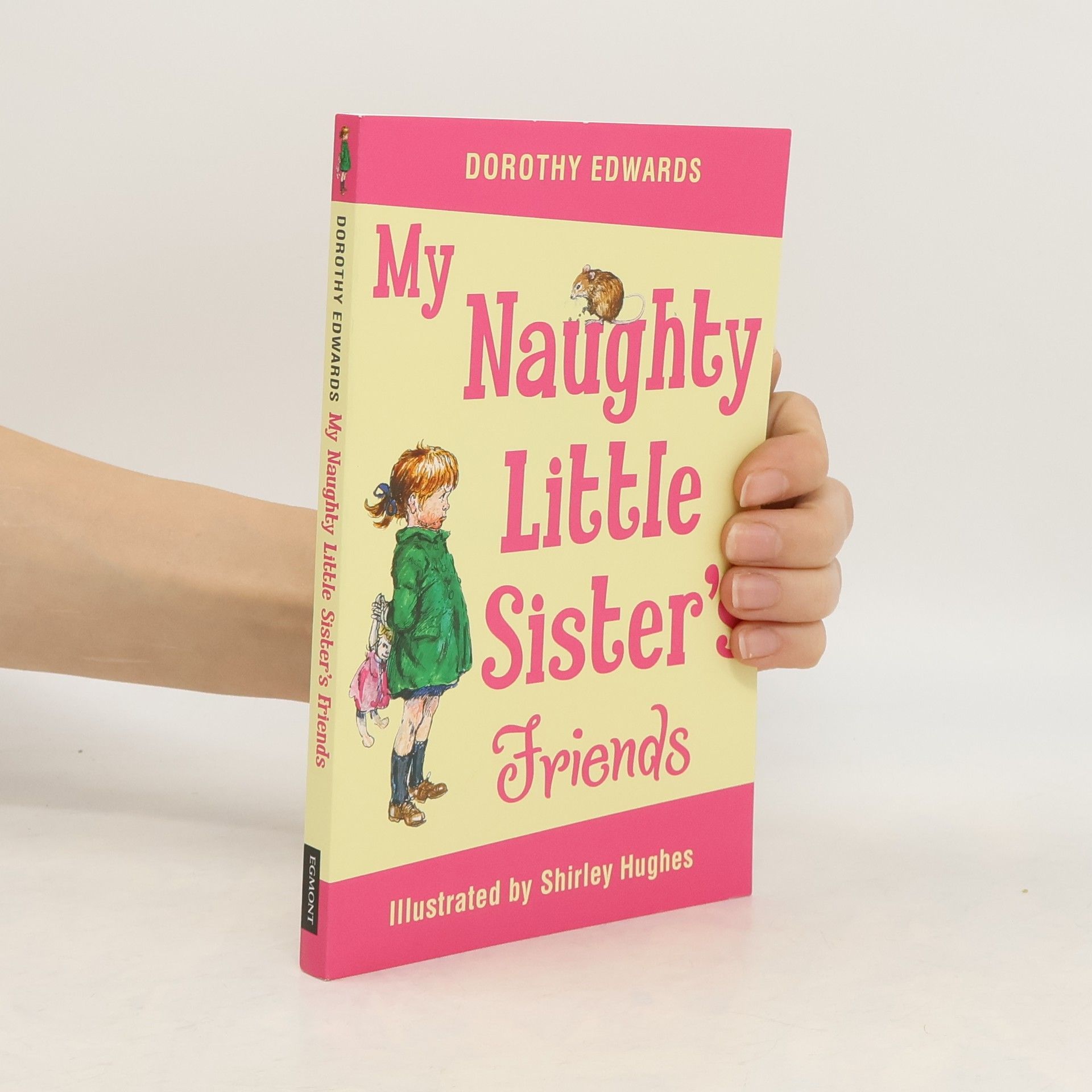 Dorothy Edwards My Naughty Little Sister's Friends