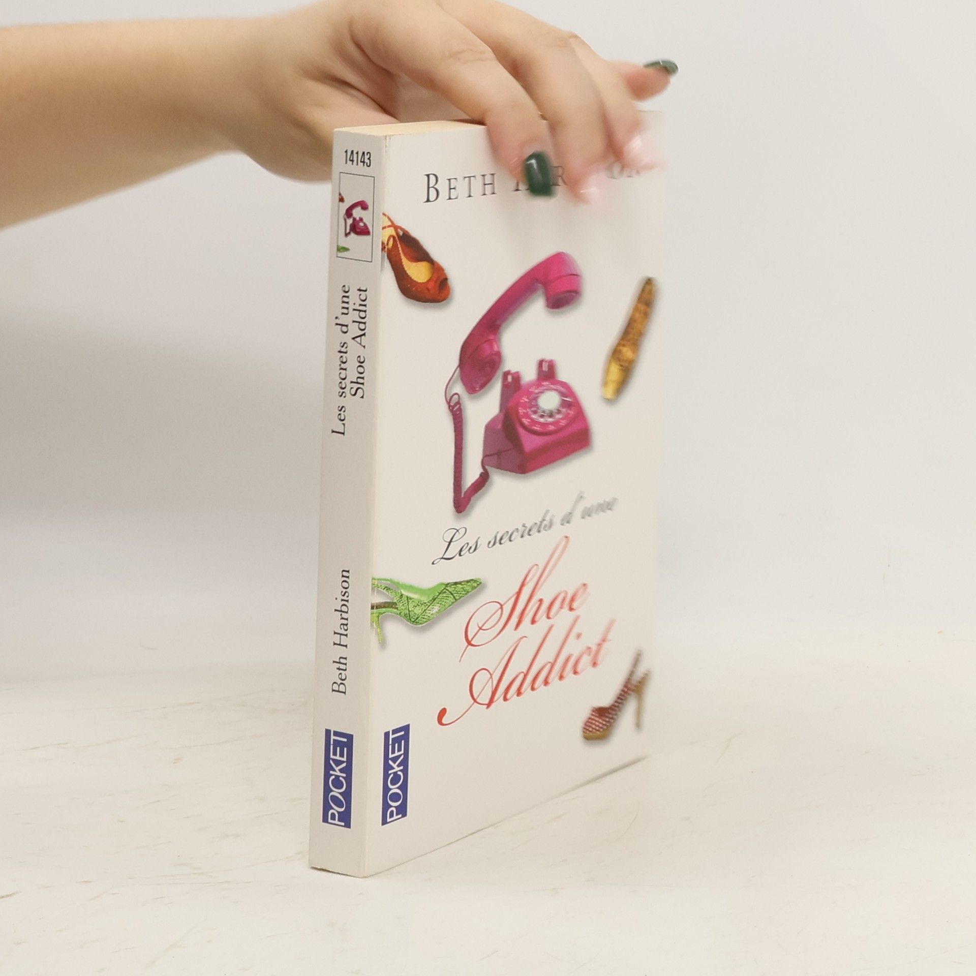 Elizabeth M. Harbison Les secrets d'une Shoe Addict
