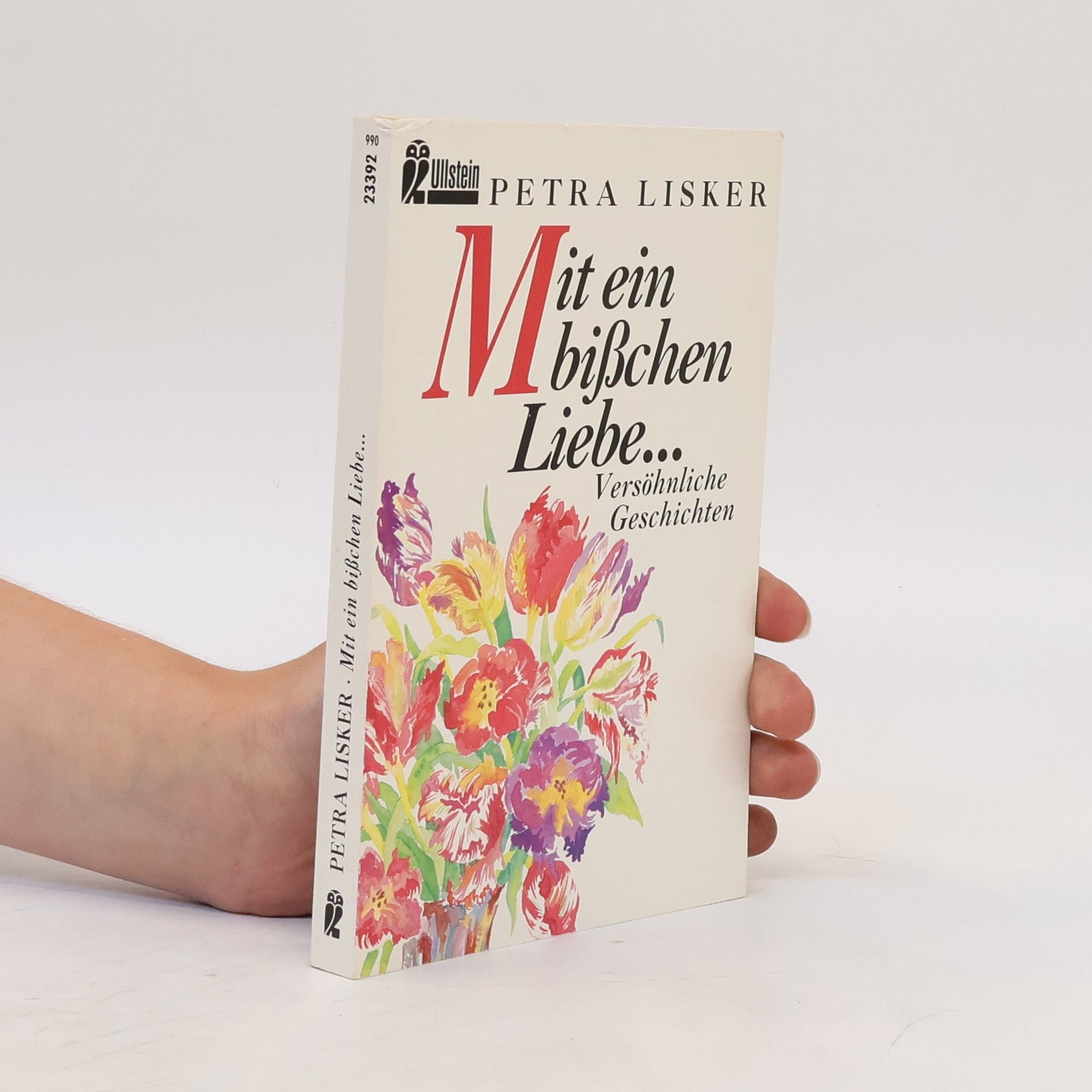 Petra Lisker Mit ein bißchen Liebe ...