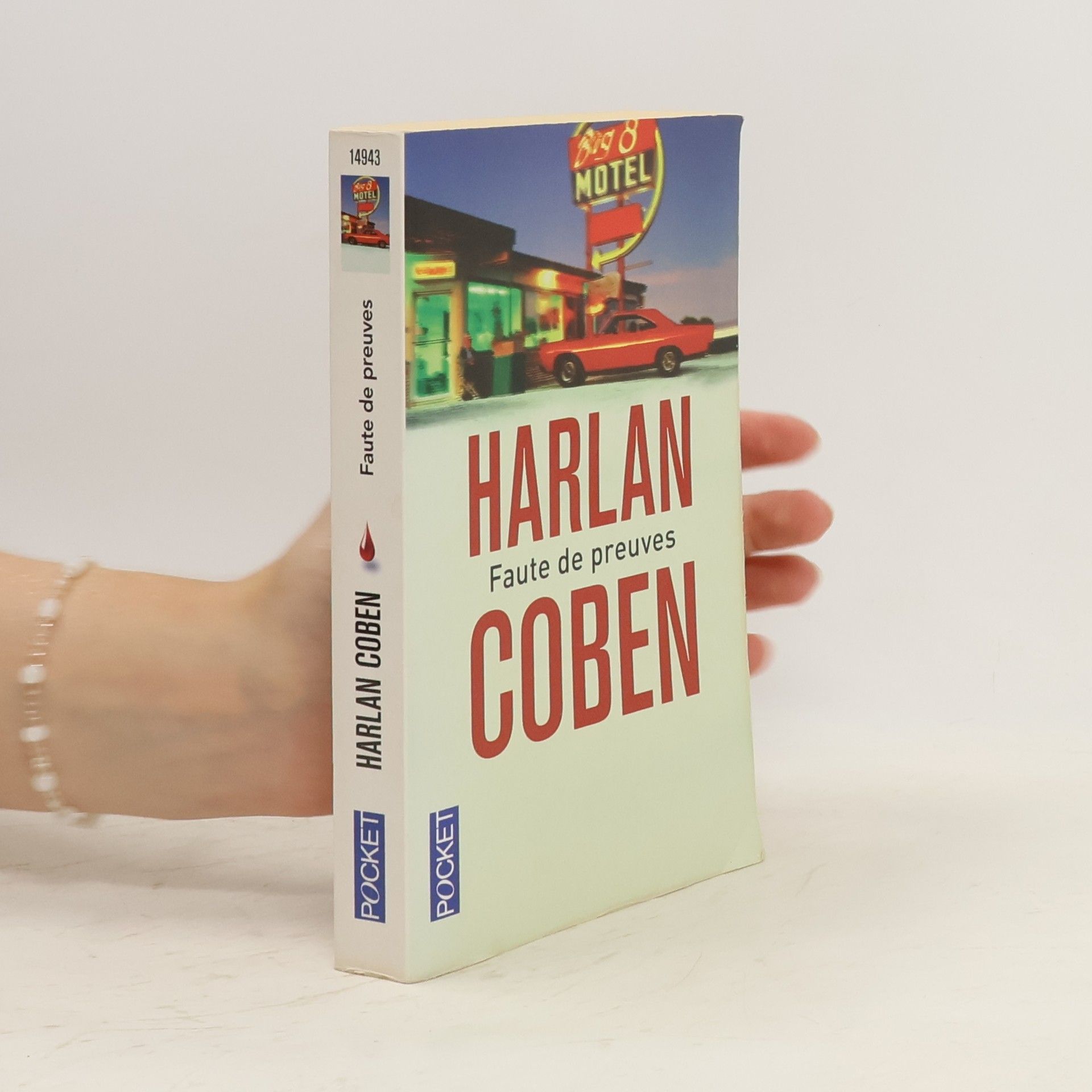 Harlan Coben Faute de preuves. In seinen Händen, französische Ausgabe