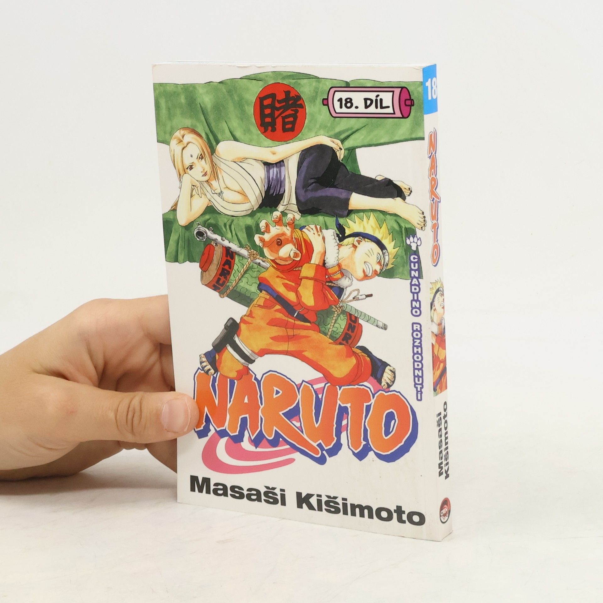 Masashi Kishimoto Naruto. 18. díl, Cunadino rozhodnutí