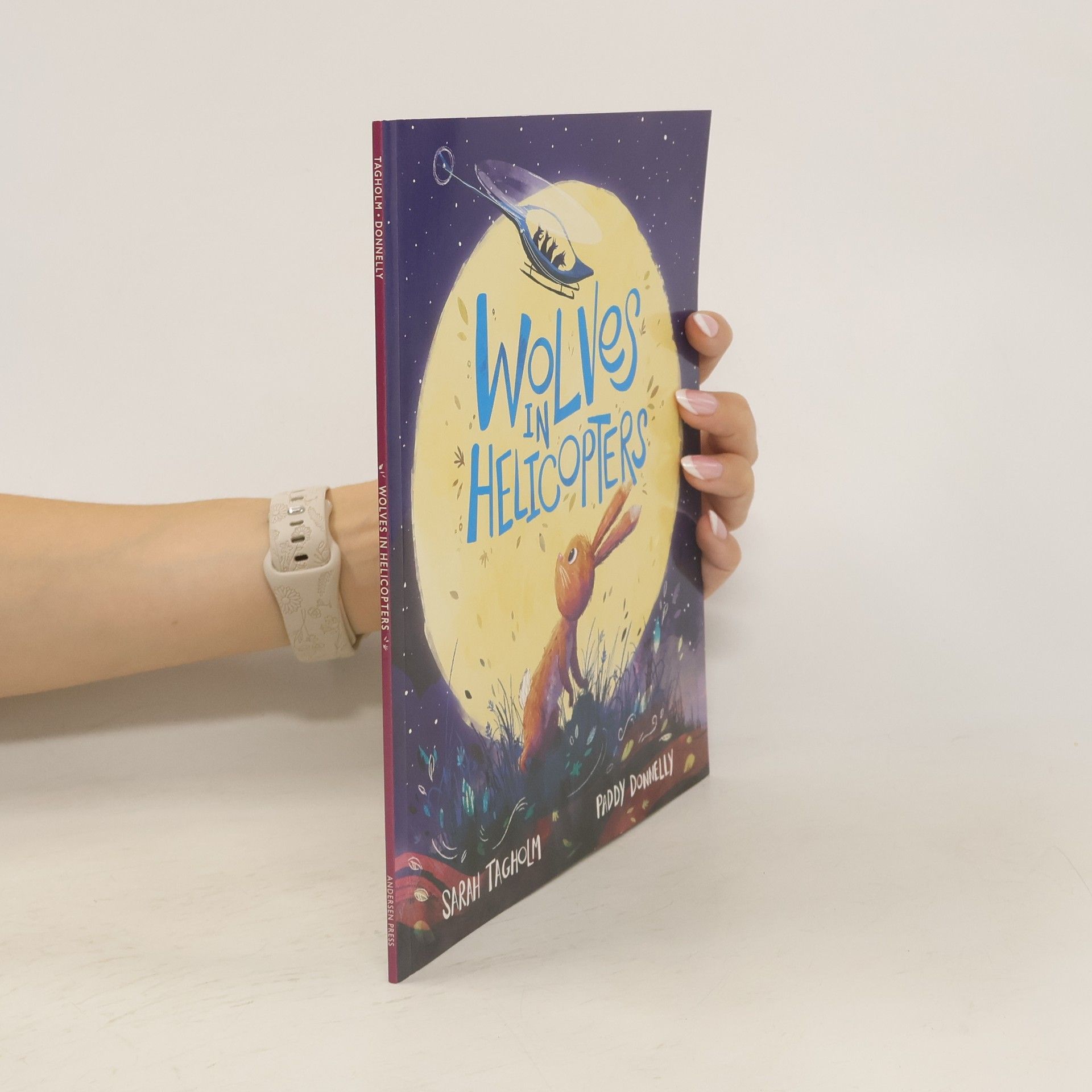 Sarah Tagholm Wolves in Helicopters