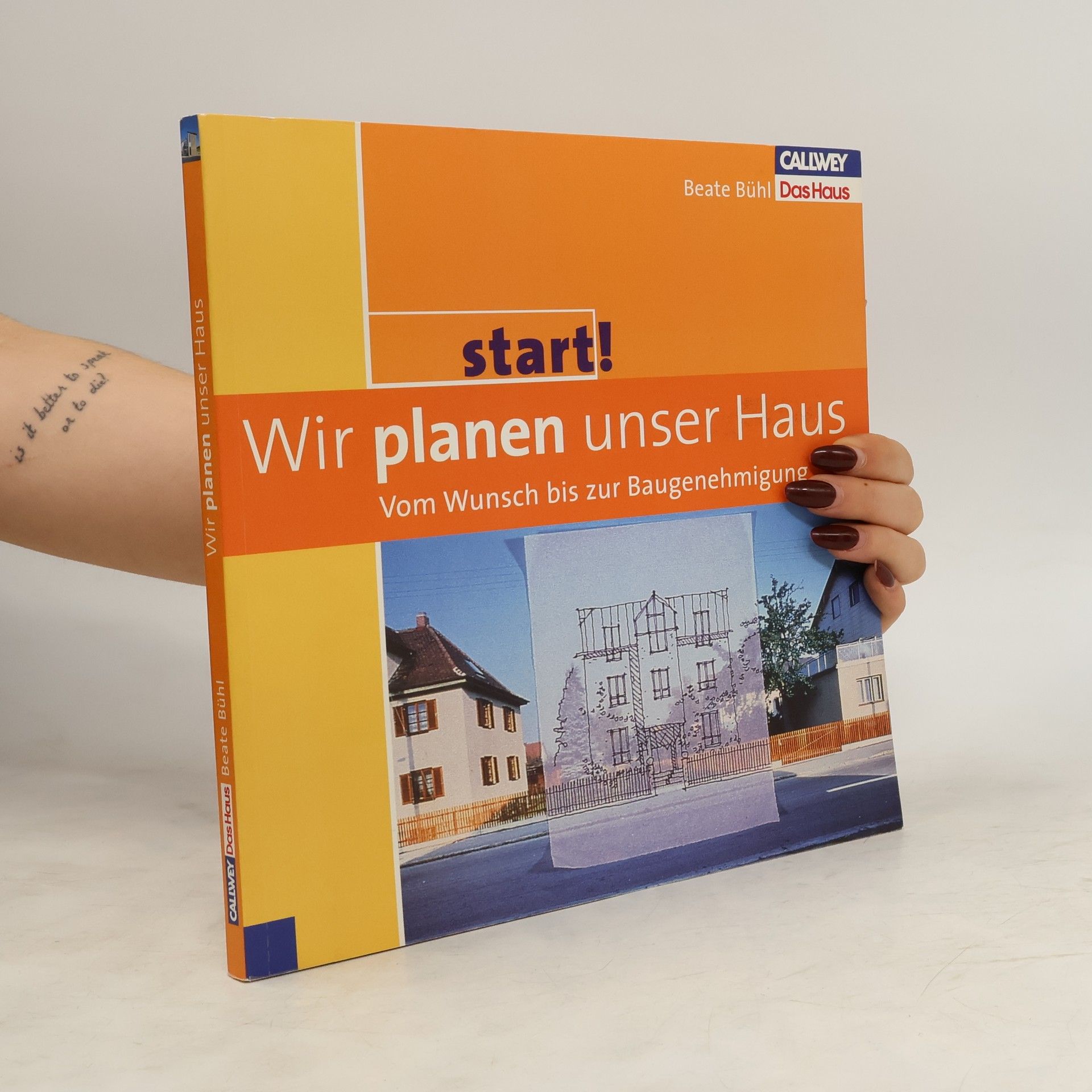 Beate Bühl Wir planen unser Haus
