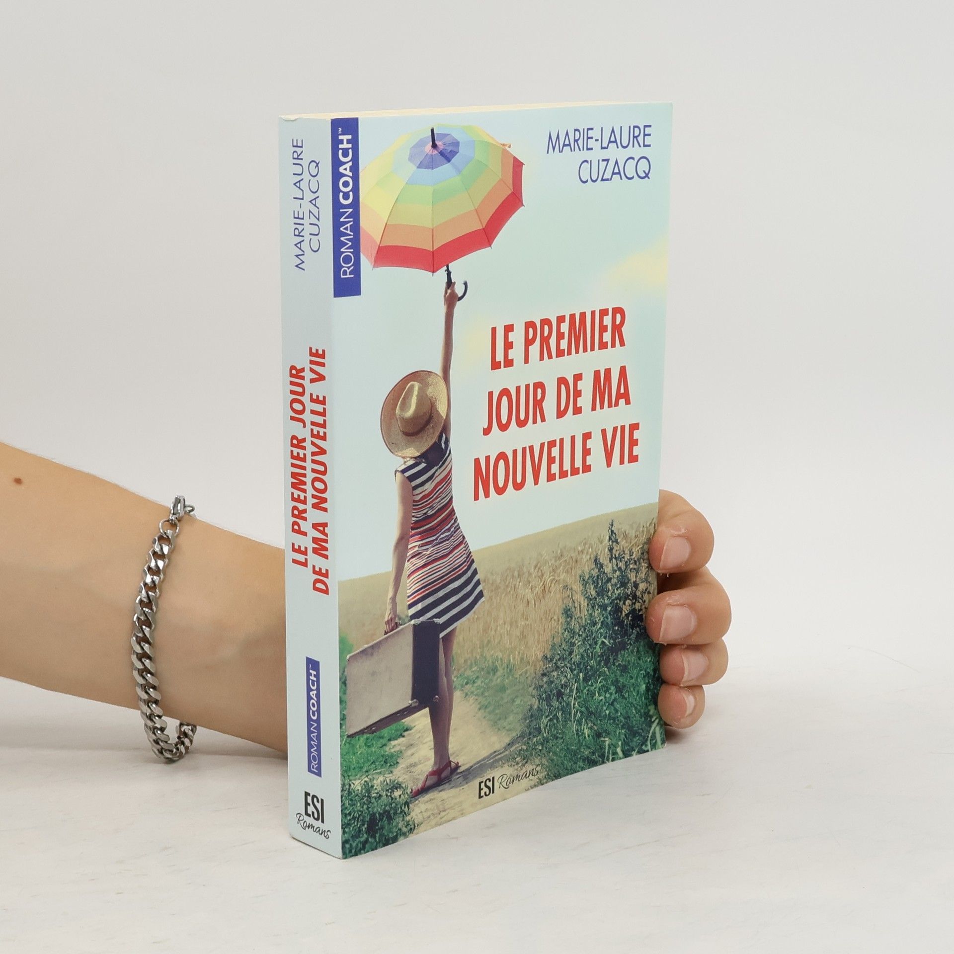 Marie-Laure Cuzacq Le premier jour de ma nouvelle vie