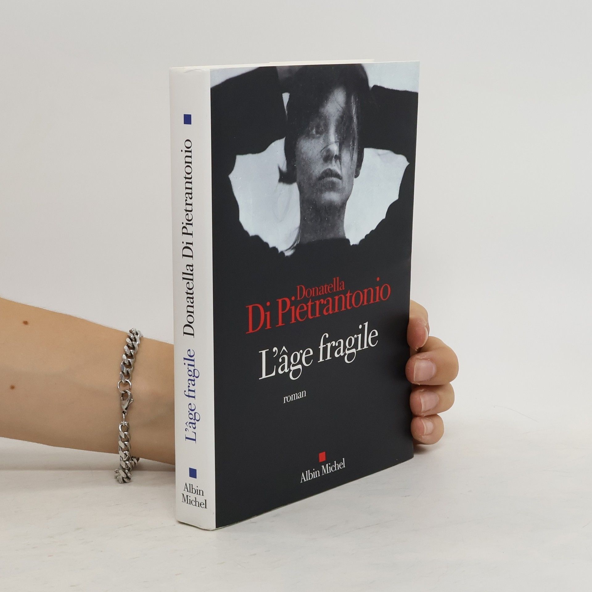Donatella Di Pietrantonio L'âge fragile