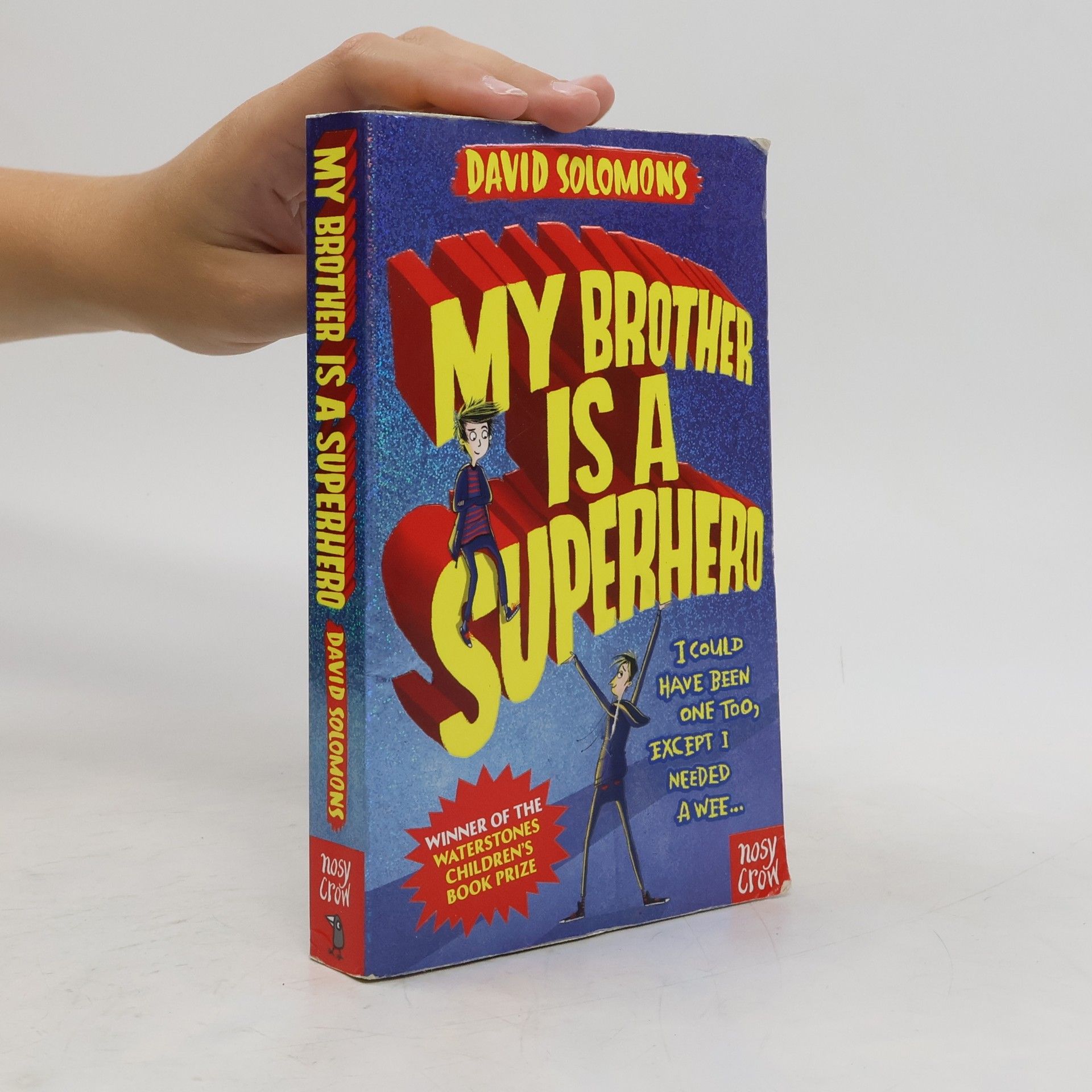 David Solomons My Brother Is a Superhero