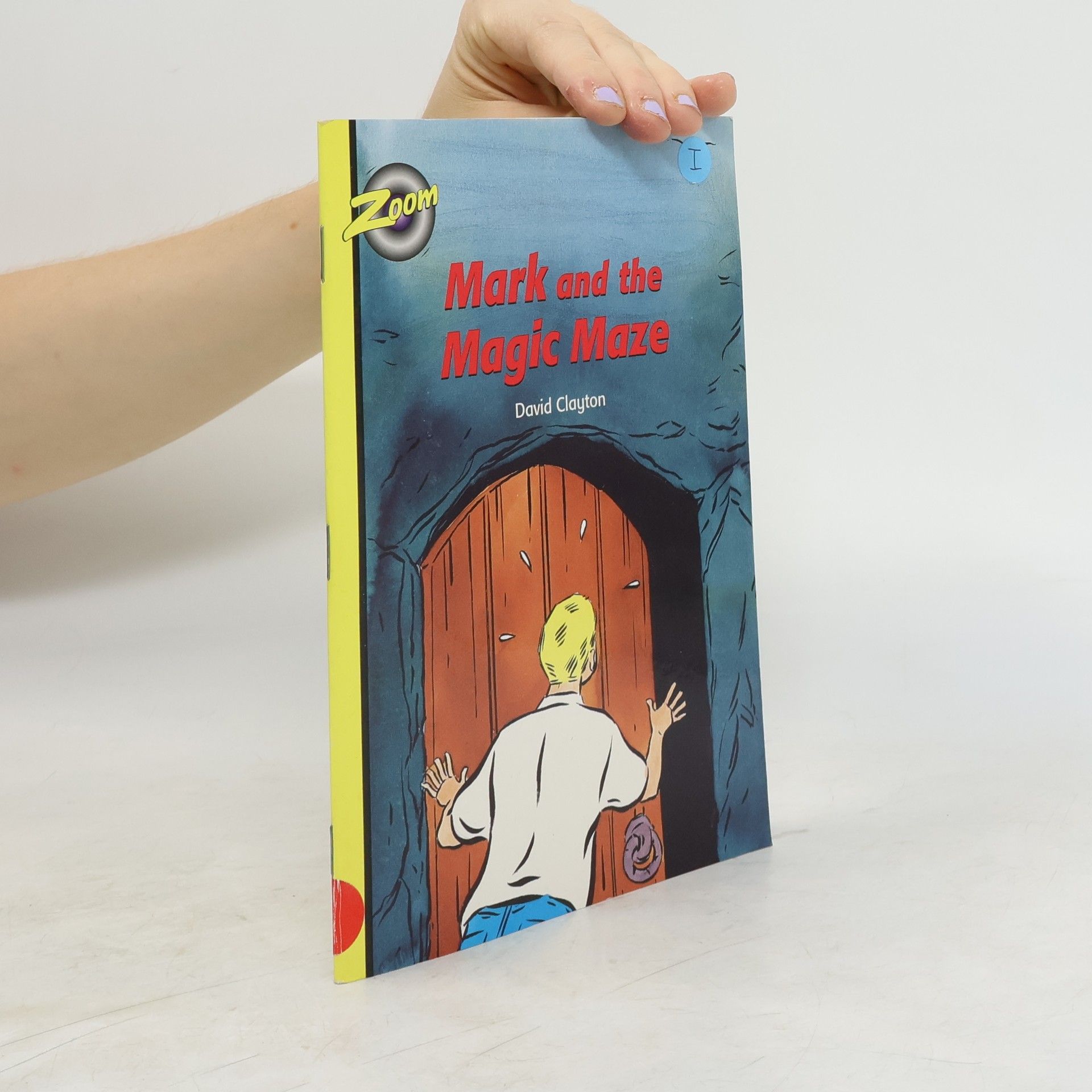 David J. Clayton Mark and the Magic Maze