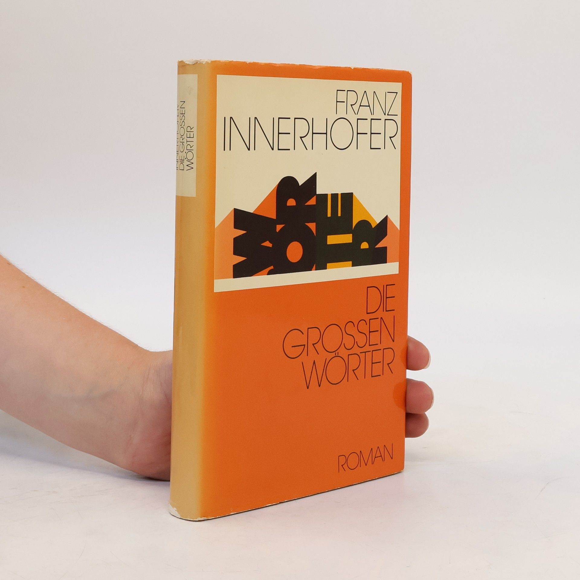 Franz Innerhofer Die grossen Wörter