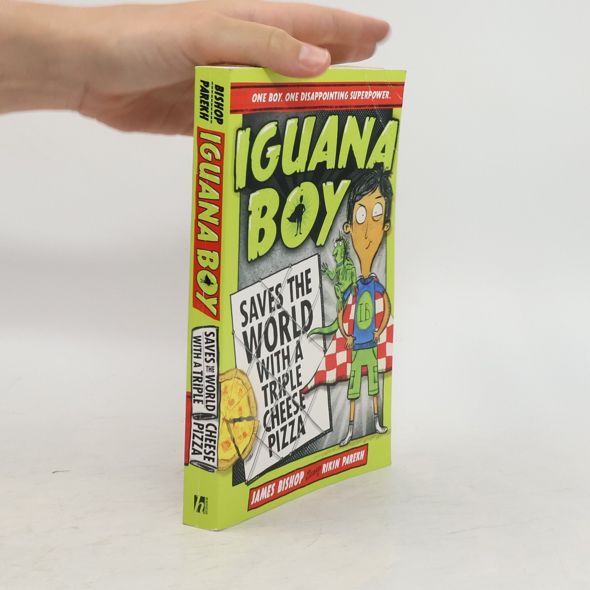 James Bishop Iguana Boy. Saves the World with a Triple Cheese Pizza