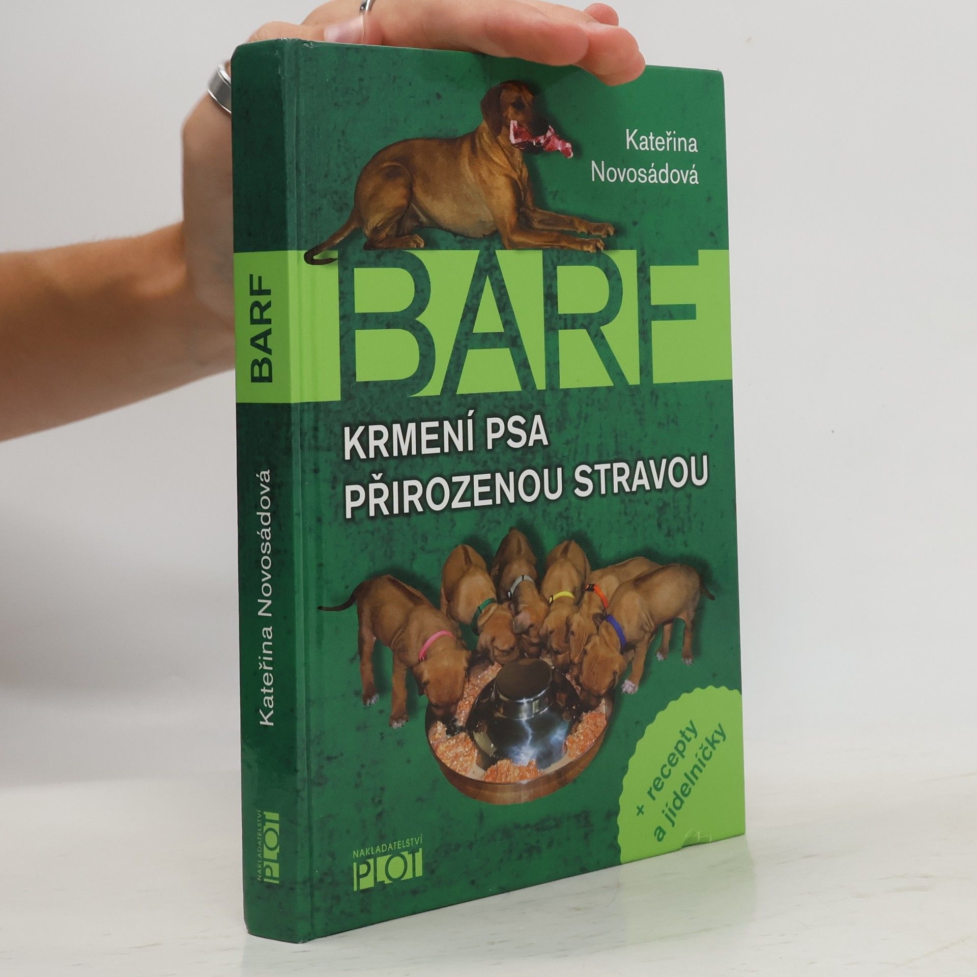 Kateřina Novosádová BARF. Krmení psa přirozenou stravou
