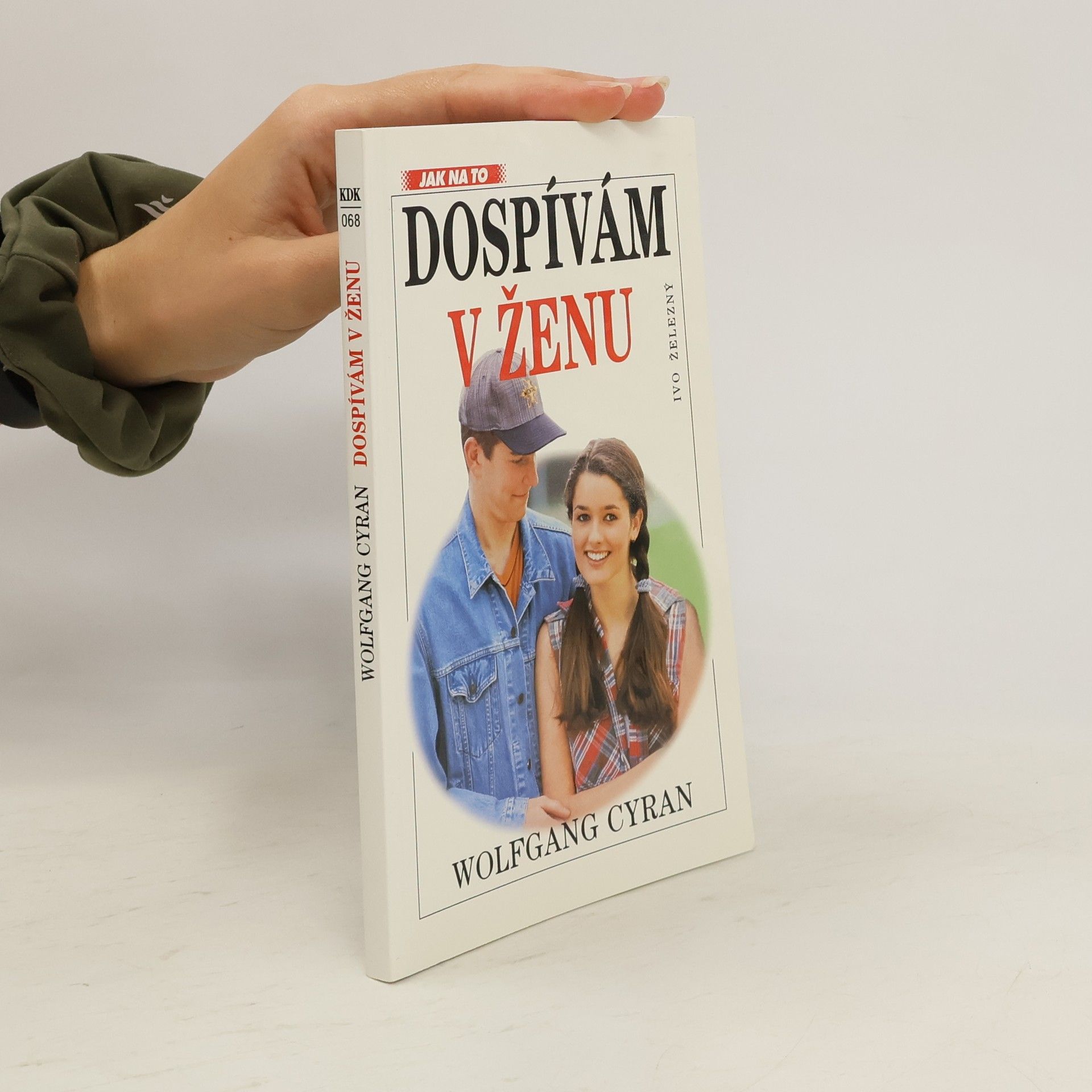 Wolfgang Cyran Dospívám v ženu