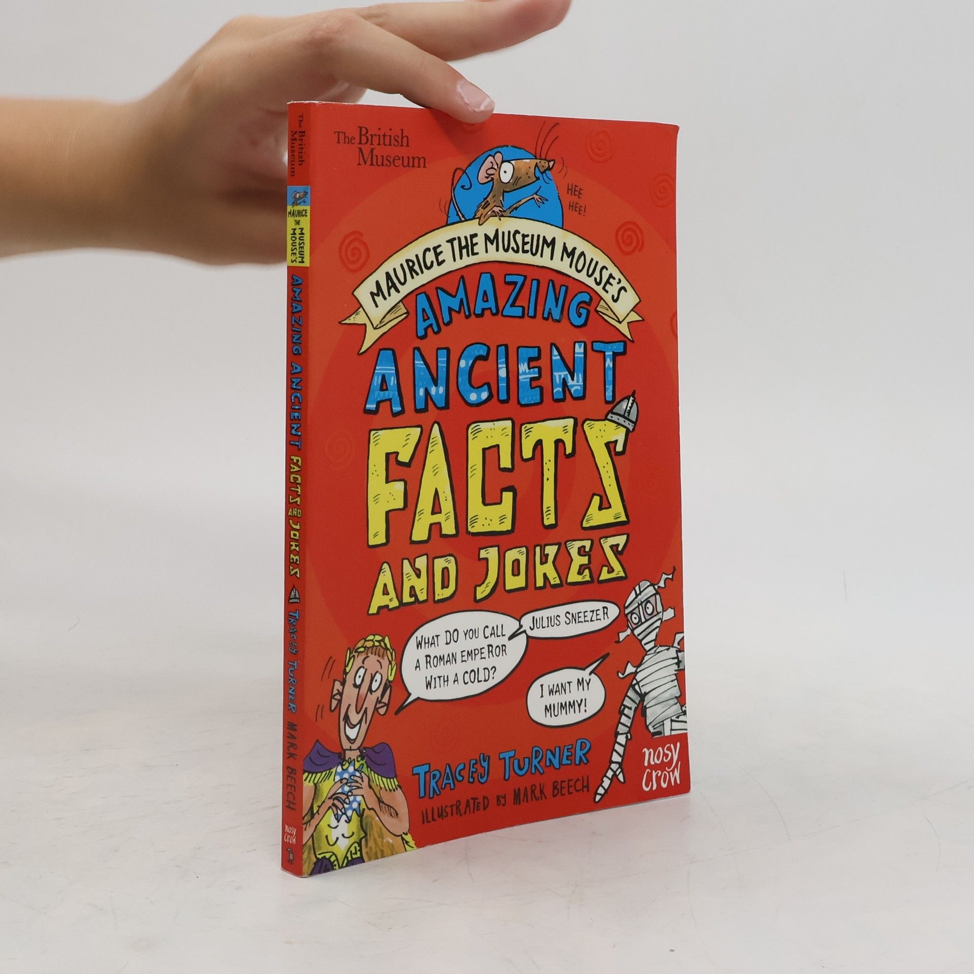 Tracey Turner British Museum: Maurice the Museum Mouse's Amazing Ancient Book of Facts and Jokes