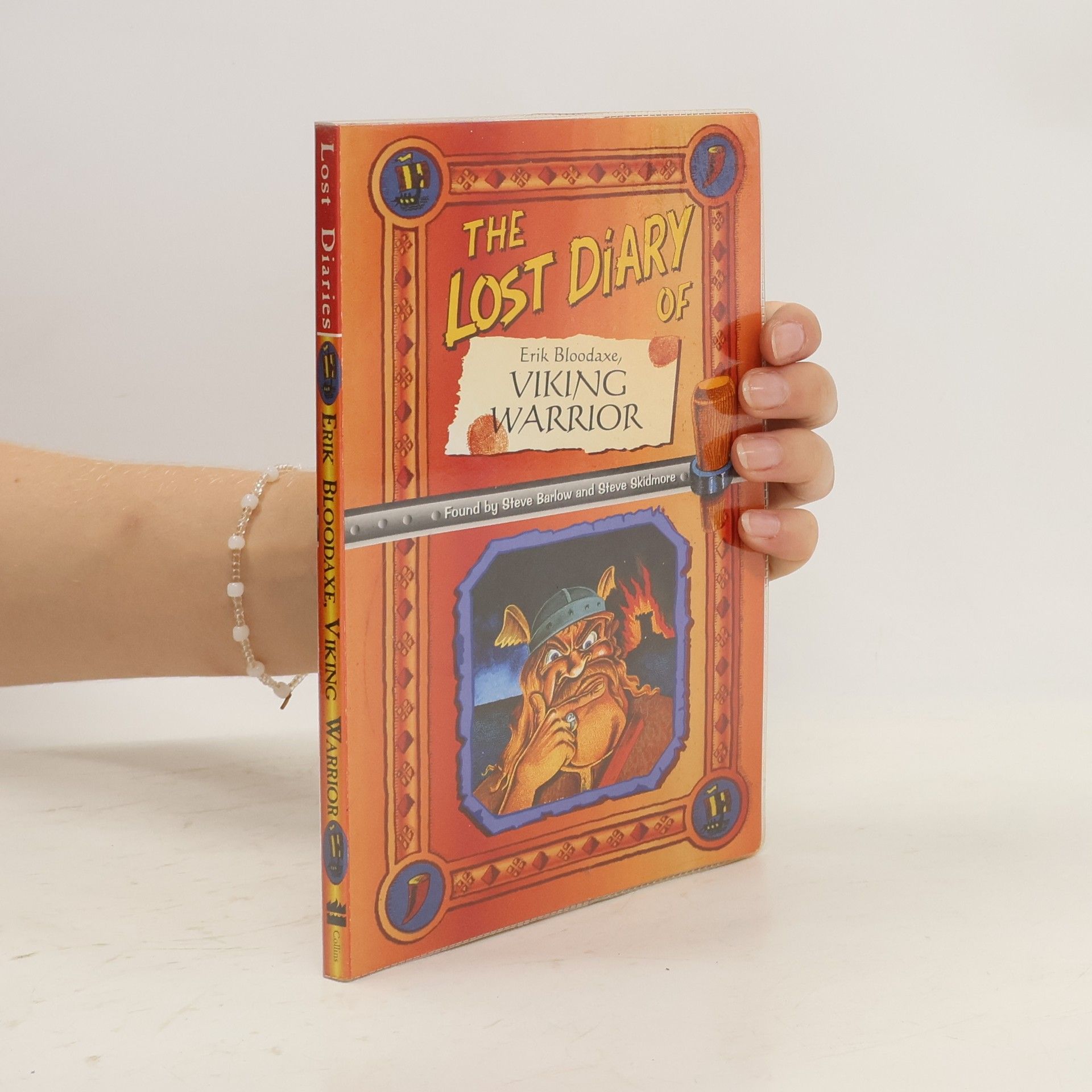 Steve Barlow The Lost Diary of Eric Bloodaxe, Viking Warrior