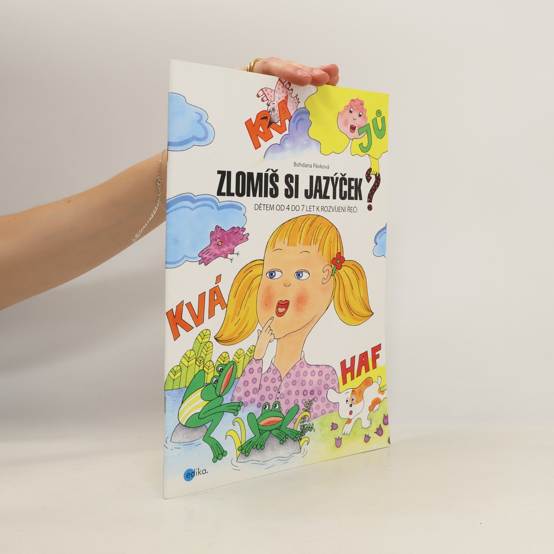 Bohdana Pávková Zlomíš si jazýček?